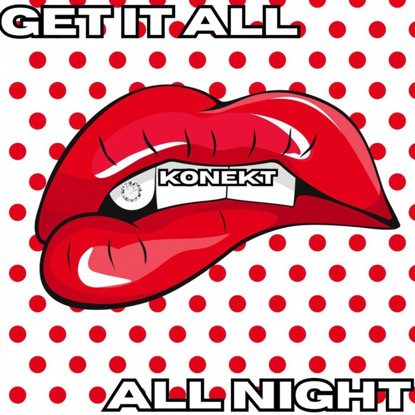 Get It All All Night