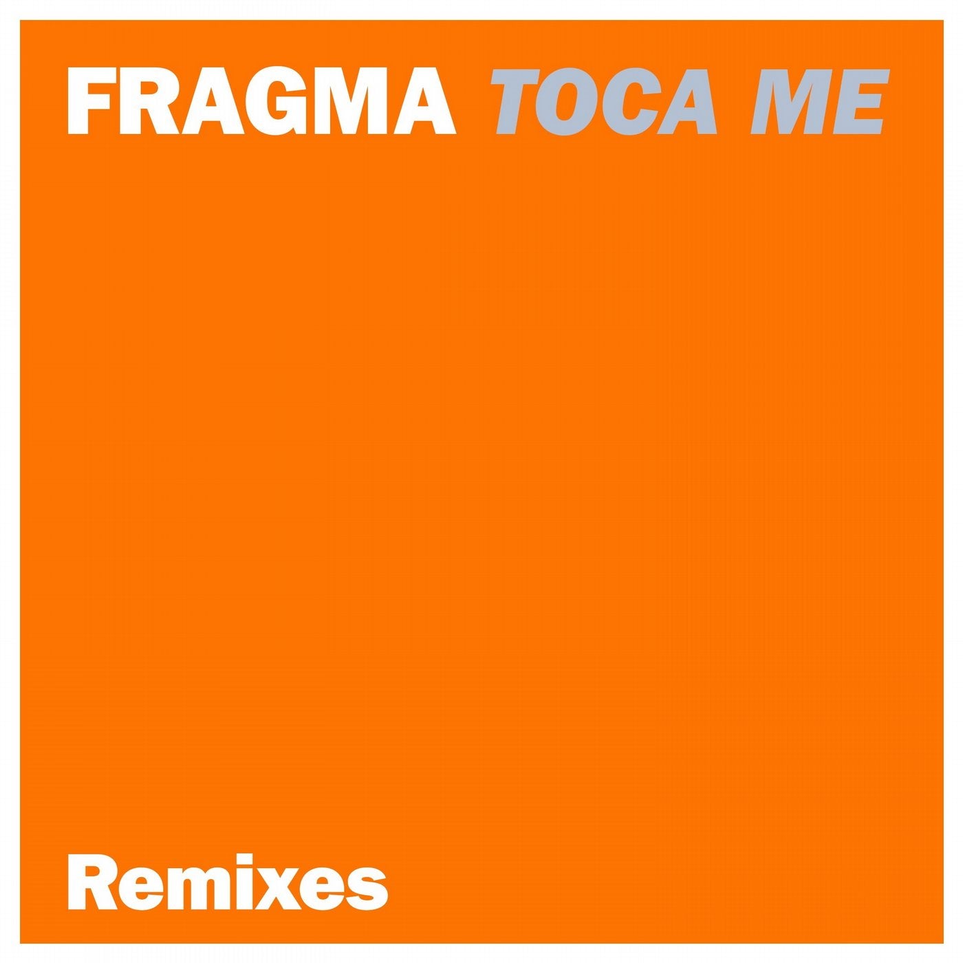 Toca Me (Remixes)