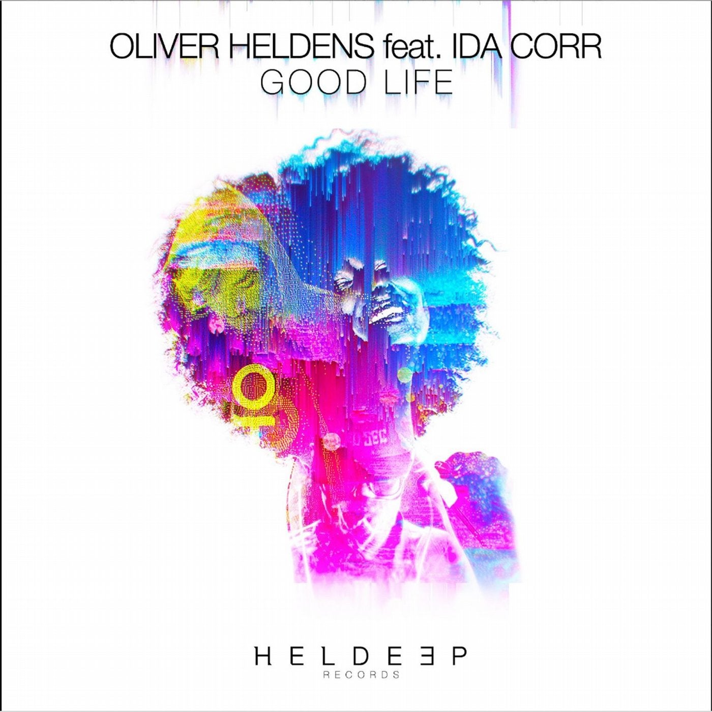 Good life me. Good Life feat. Ida Corr (Pillface & Tribeat Remix) Oliver Heldens. Oliver Heldens обложка. Oliver Heldens feat. Обложку песни good Life.