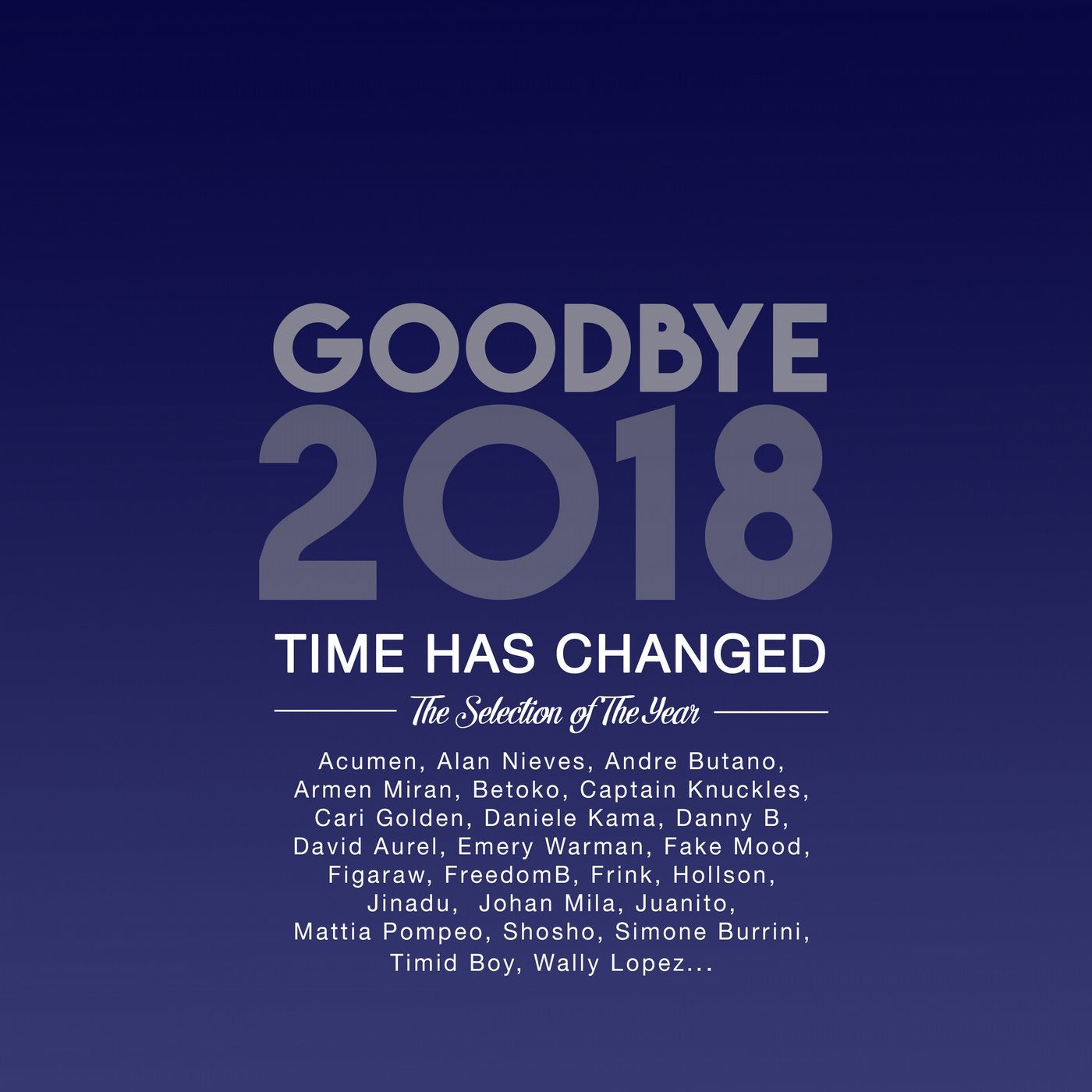 Goodbye 2018 - The Selection Of The Year