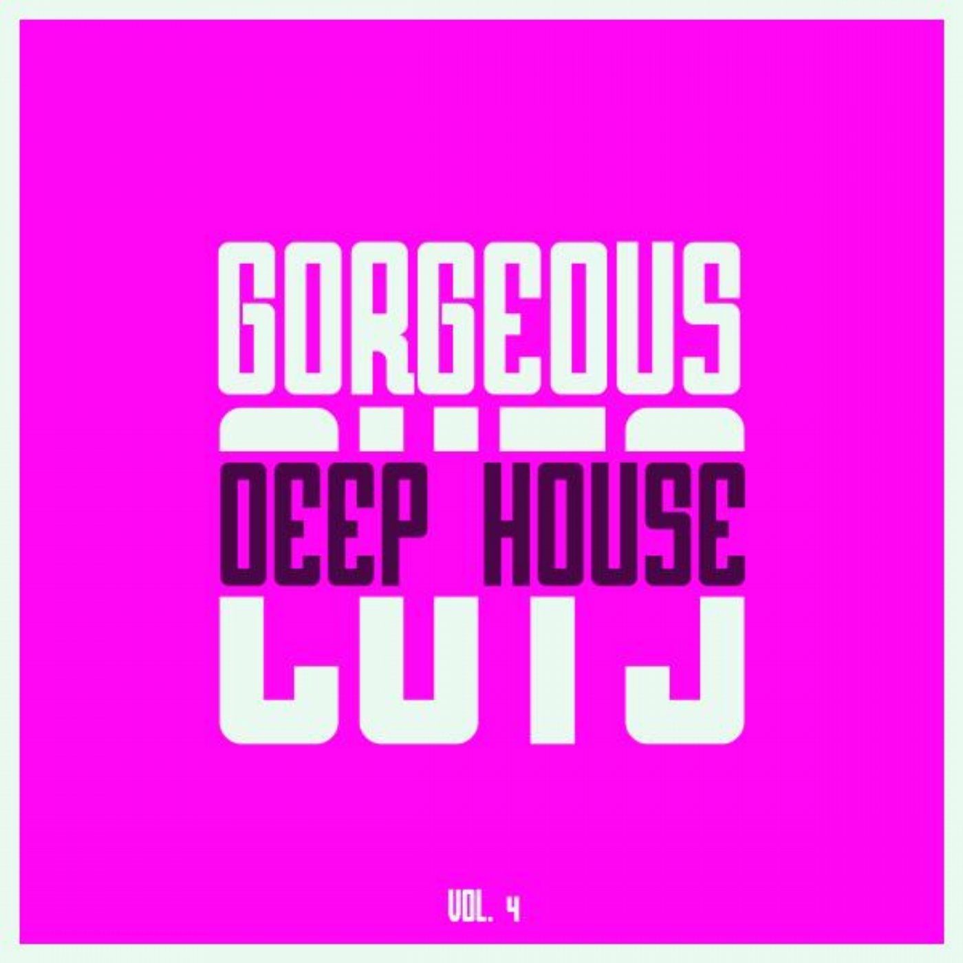 Gorgeous Deep House Cuts, Vol. 4