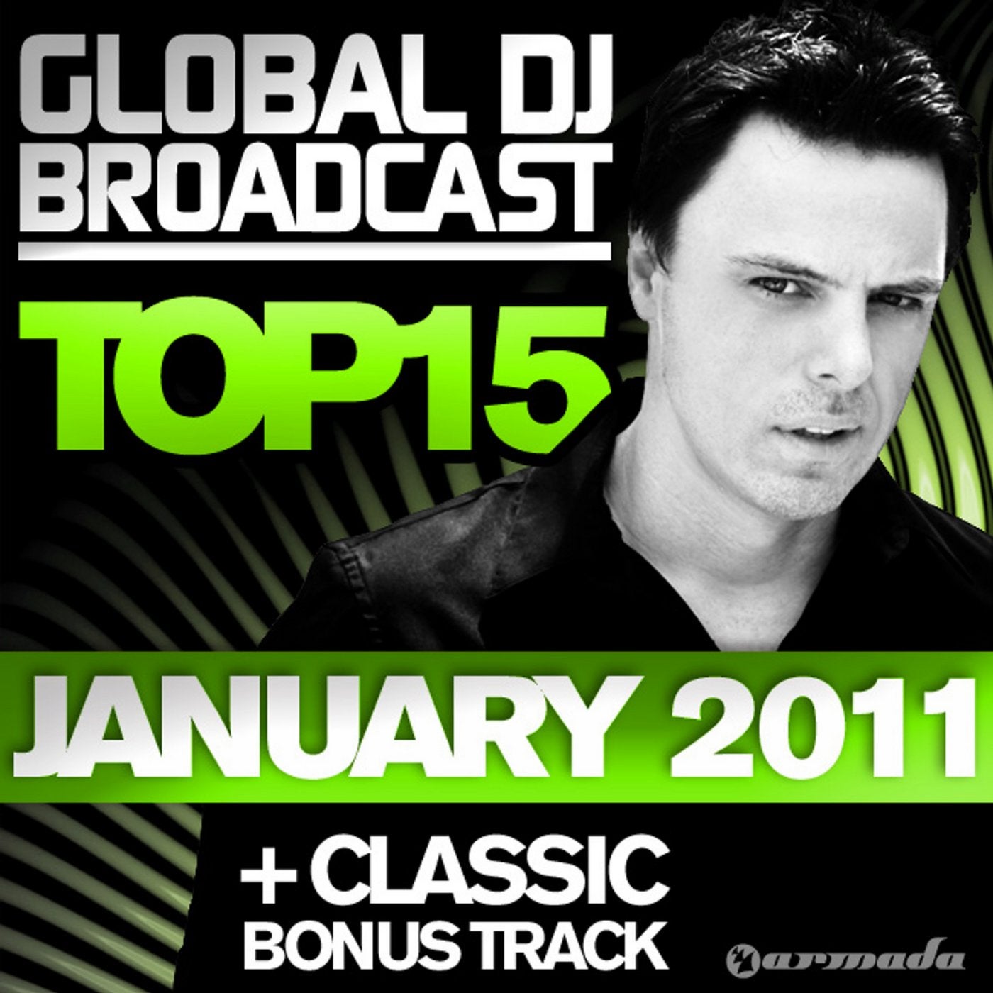Global DJ Broadcast Top 15 - January 2011 - Including Classic Bonus Track