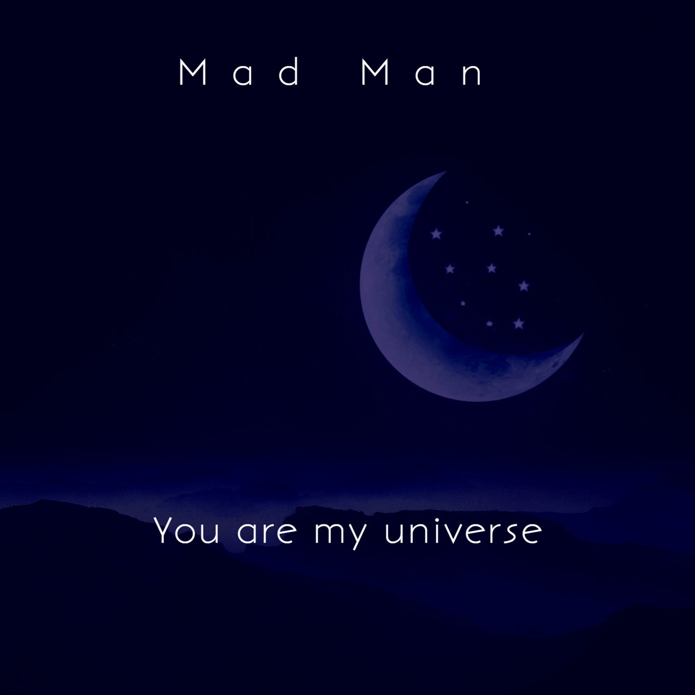 You Are My Universe