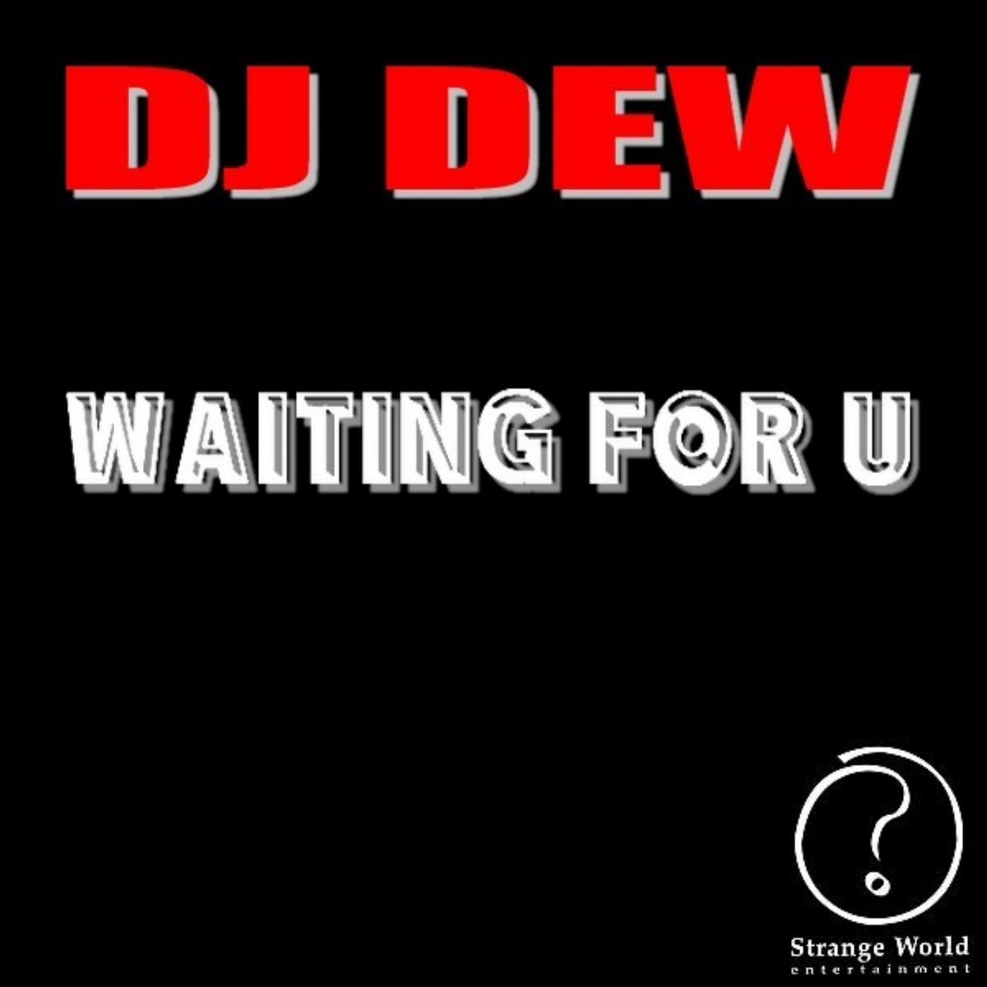 Waiting For U