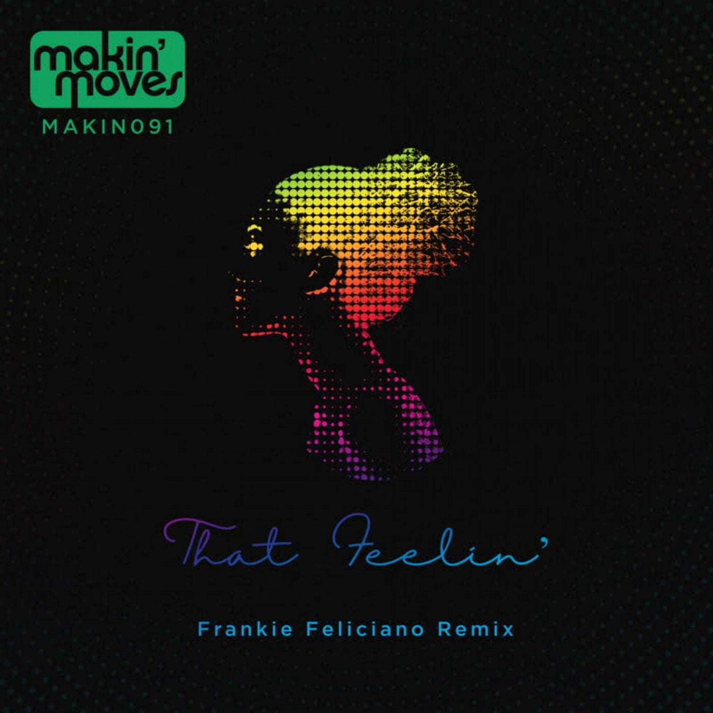 That Feelin' (Frankie Feliciano Remix)