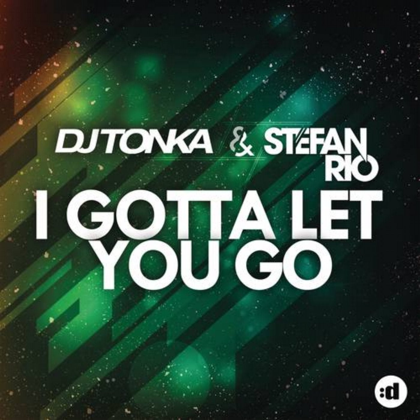 I Gotta Let You Go