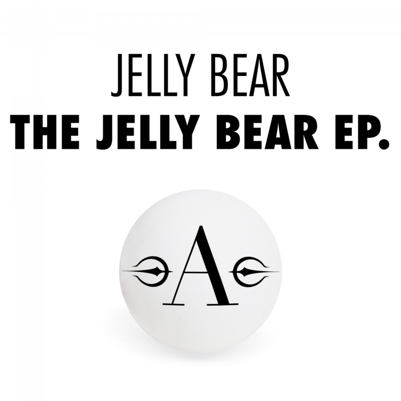 The Jelly Bear E.P.