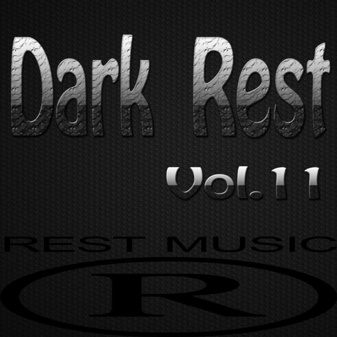 Dark Rest, Vol. 11