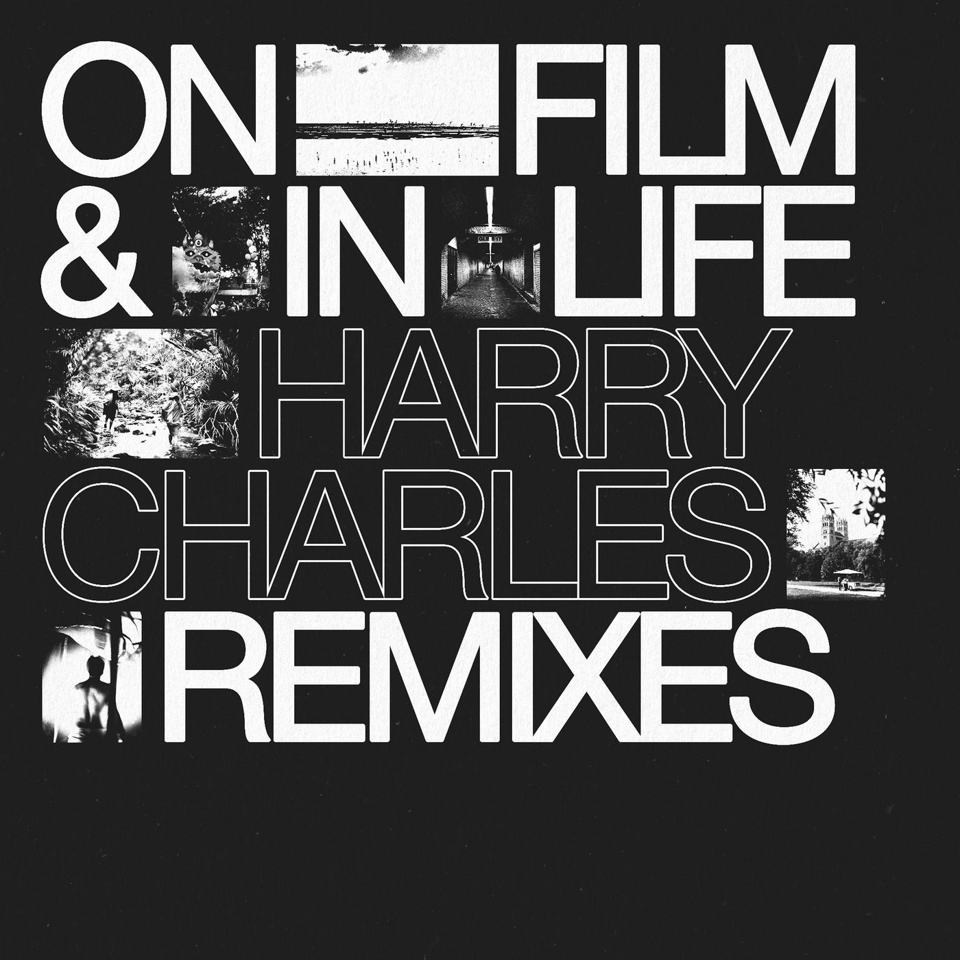 On Film & In Life Remixes