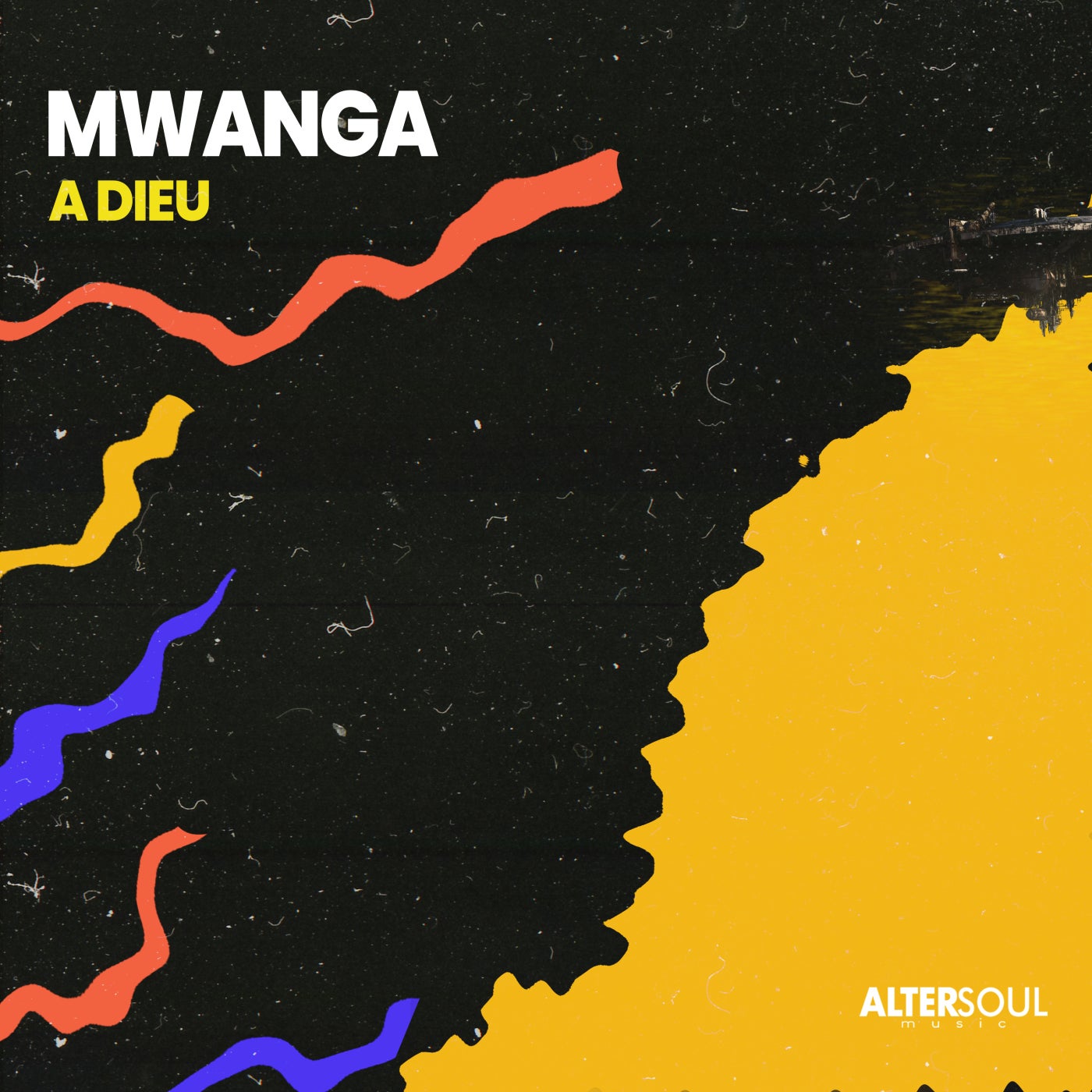 à Dieu – Mwanga [Altersoul Music]