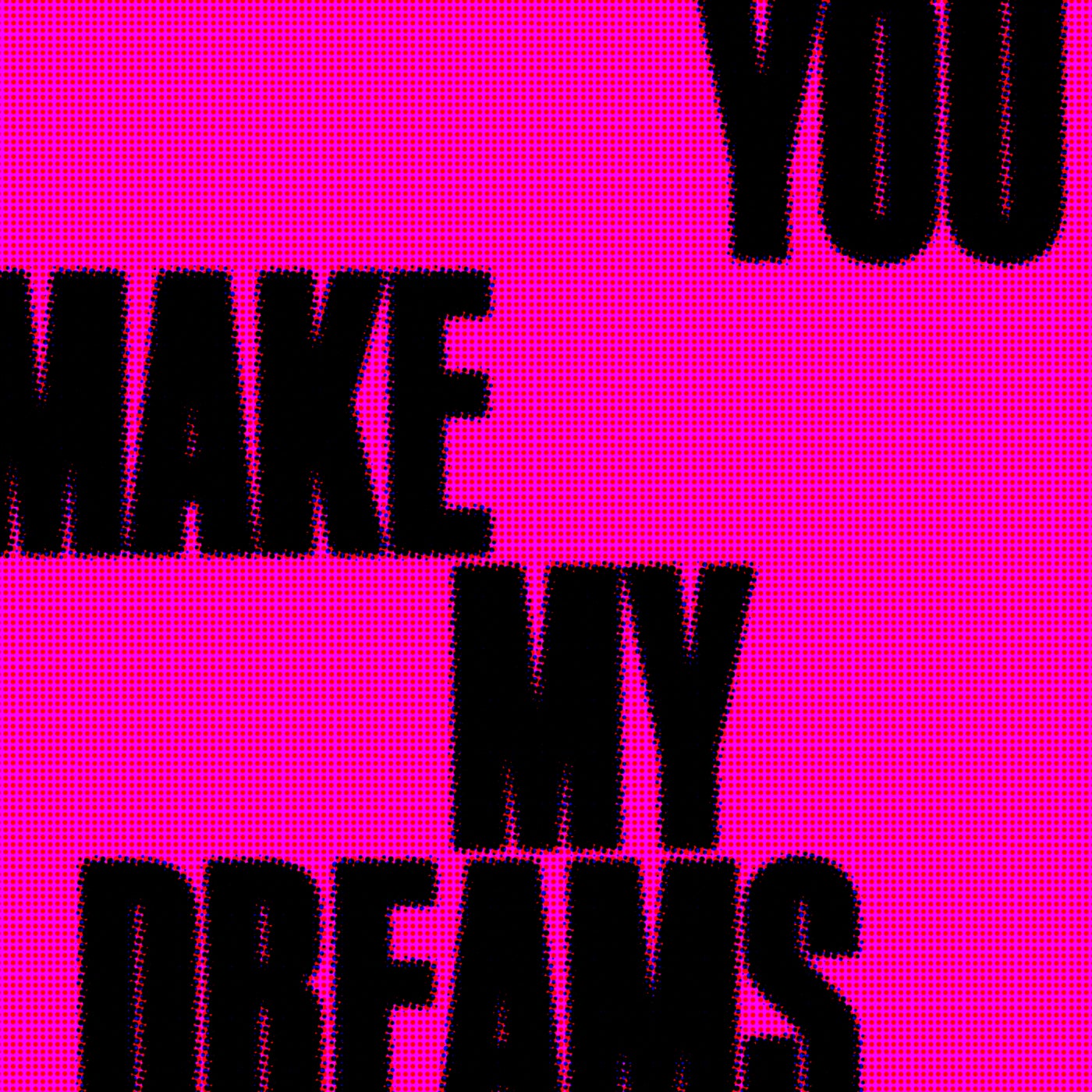 You Make My Dreams