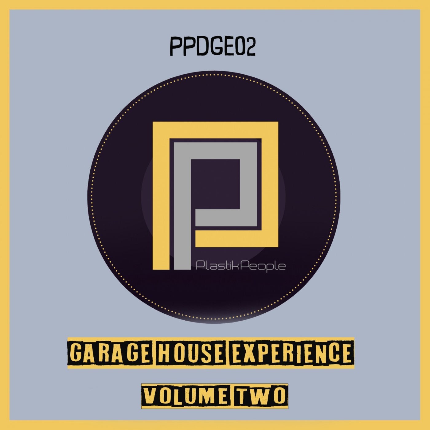 Garage House Experience, Vol. 2