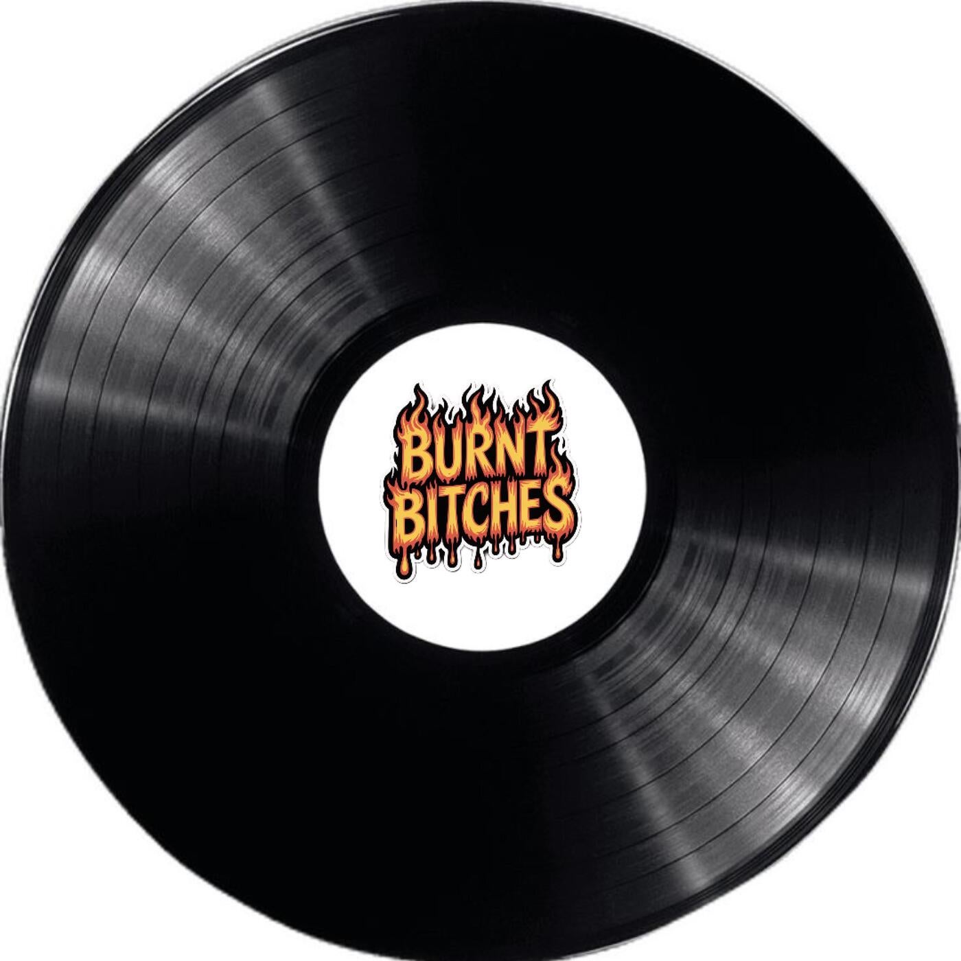 BURNT BITCHES