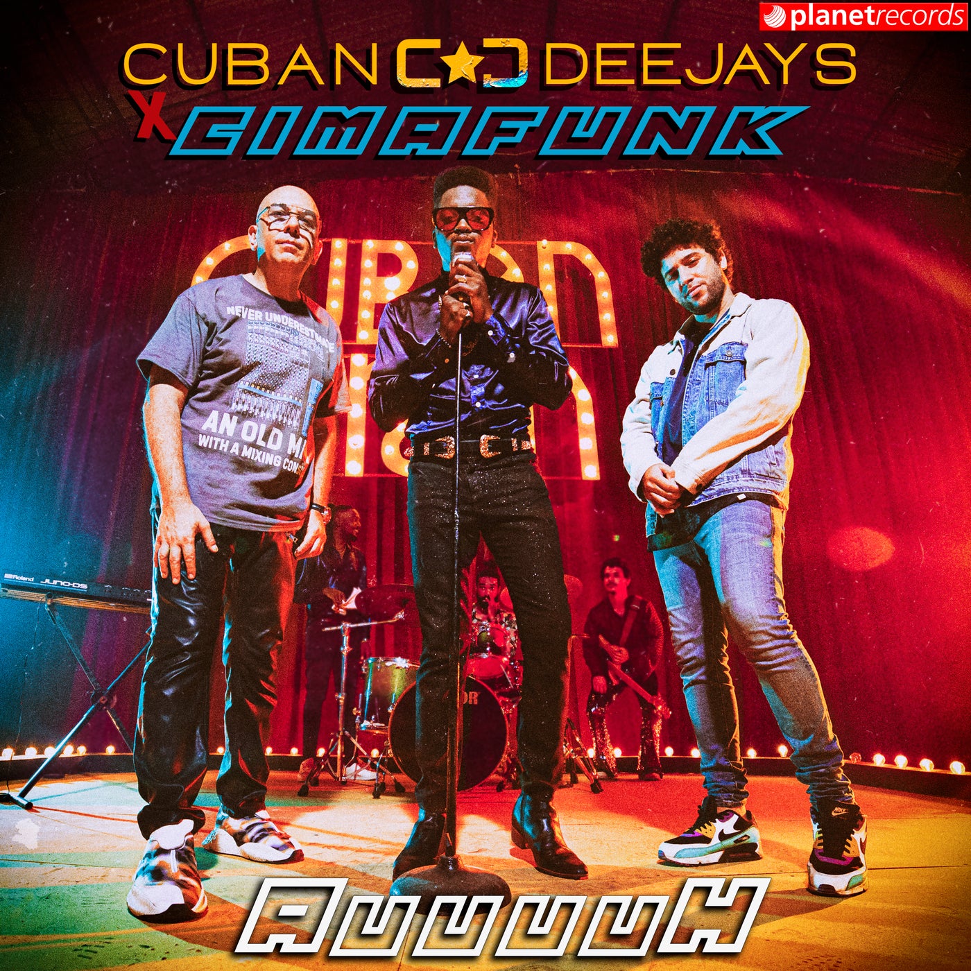 Auuuuh - Produced by Cuban Deejays