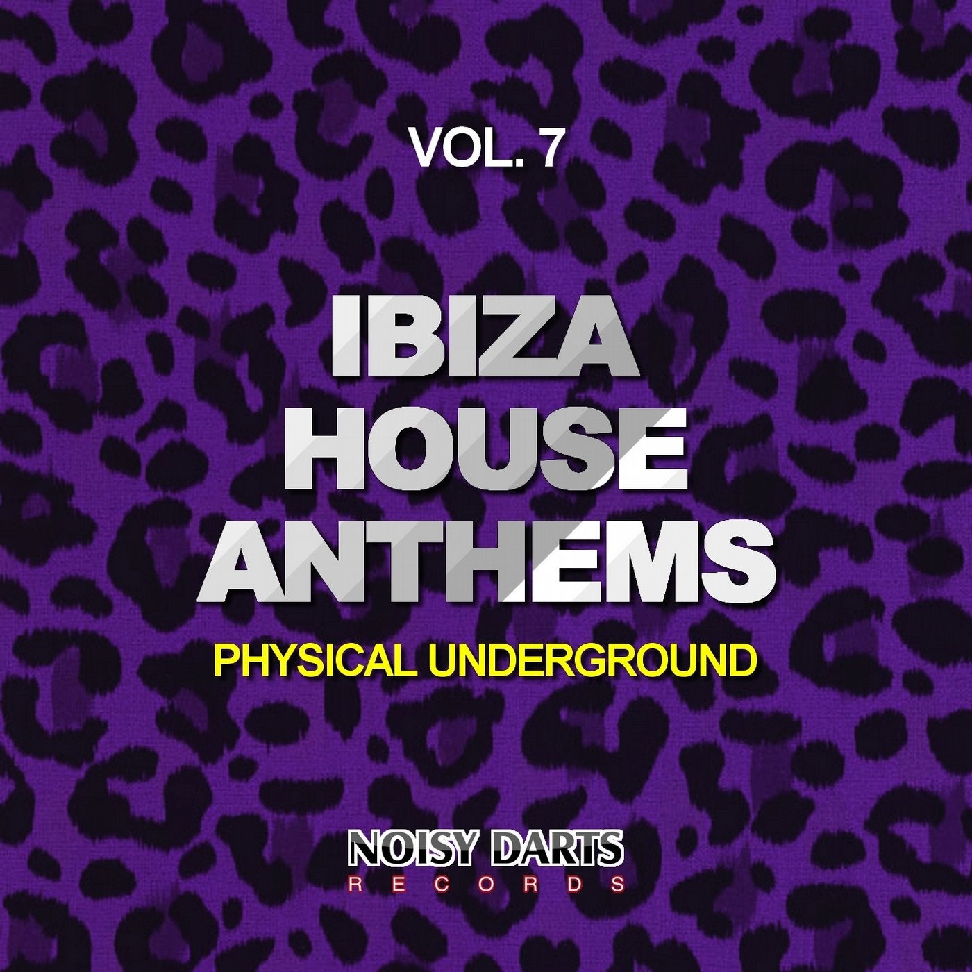 Ibiza House Anthems, Vol. 7 (Physical Underground)