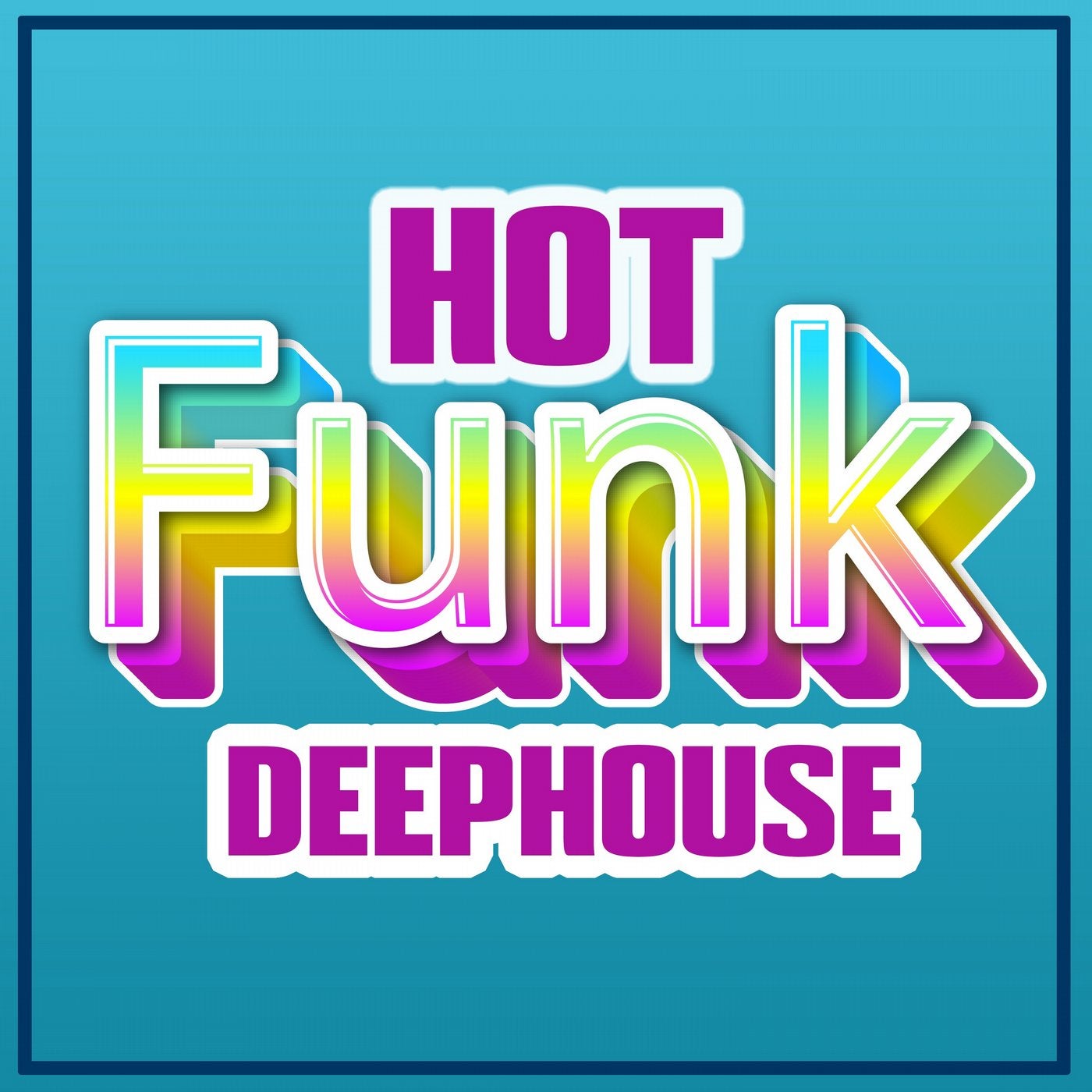 Hot Funk Deephouse
