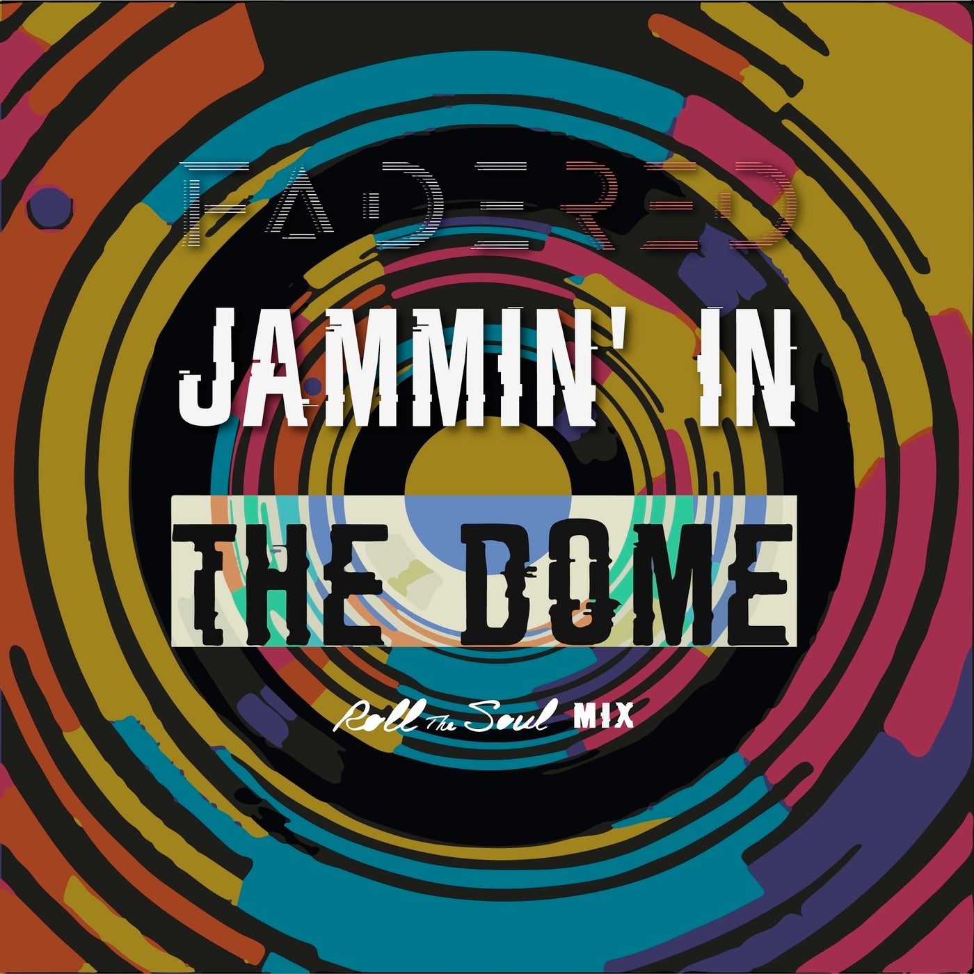 Jammin' in the Dome (Roll The Soul Mix)