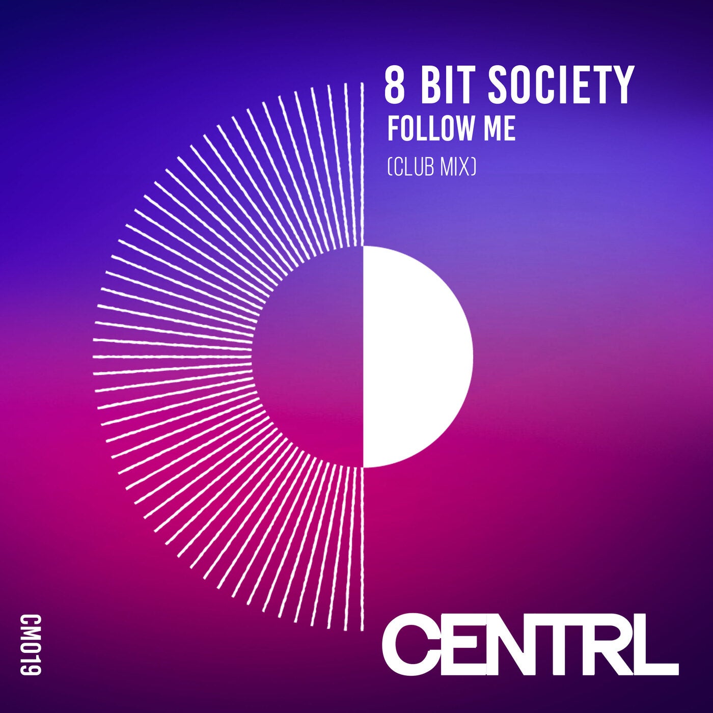 8 Bit Society – Follow Me (Club Mix) [CENTRL Music]