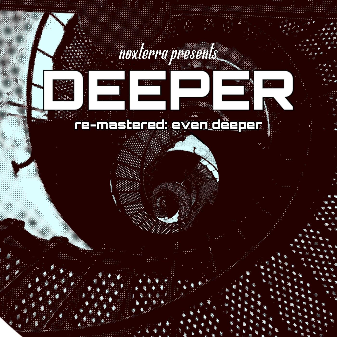Deeper || Remastered: Even Deeper (Short intro version)