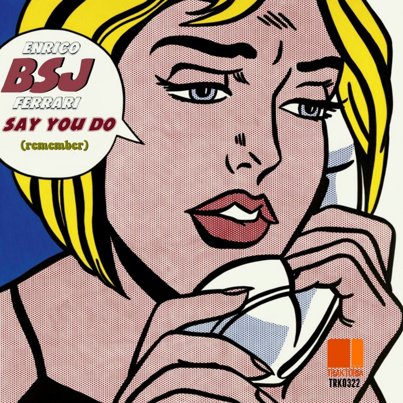 Say You Do (Remember)