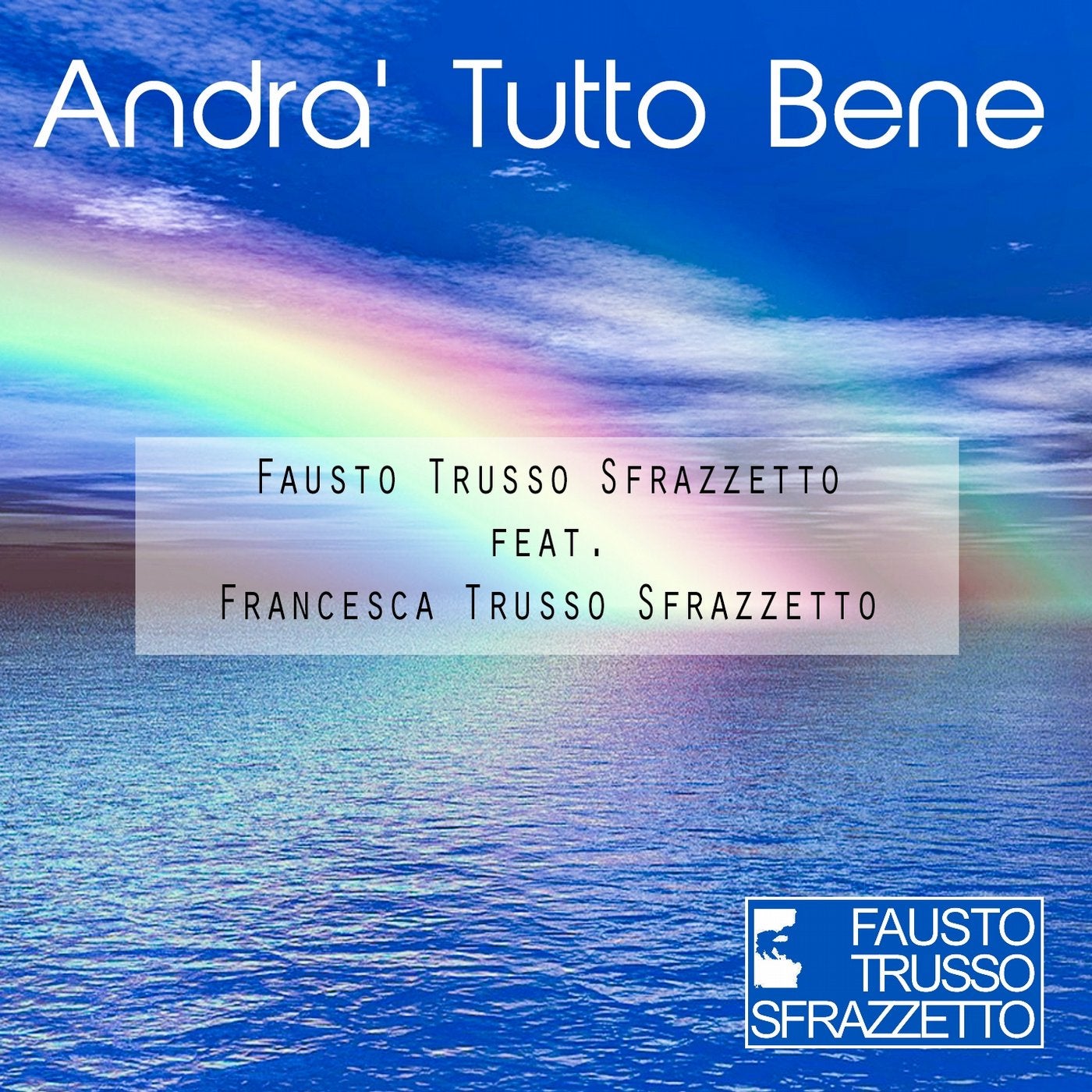 Andra tutto bene (feat. Francesca Trusso Sfrazzetto)