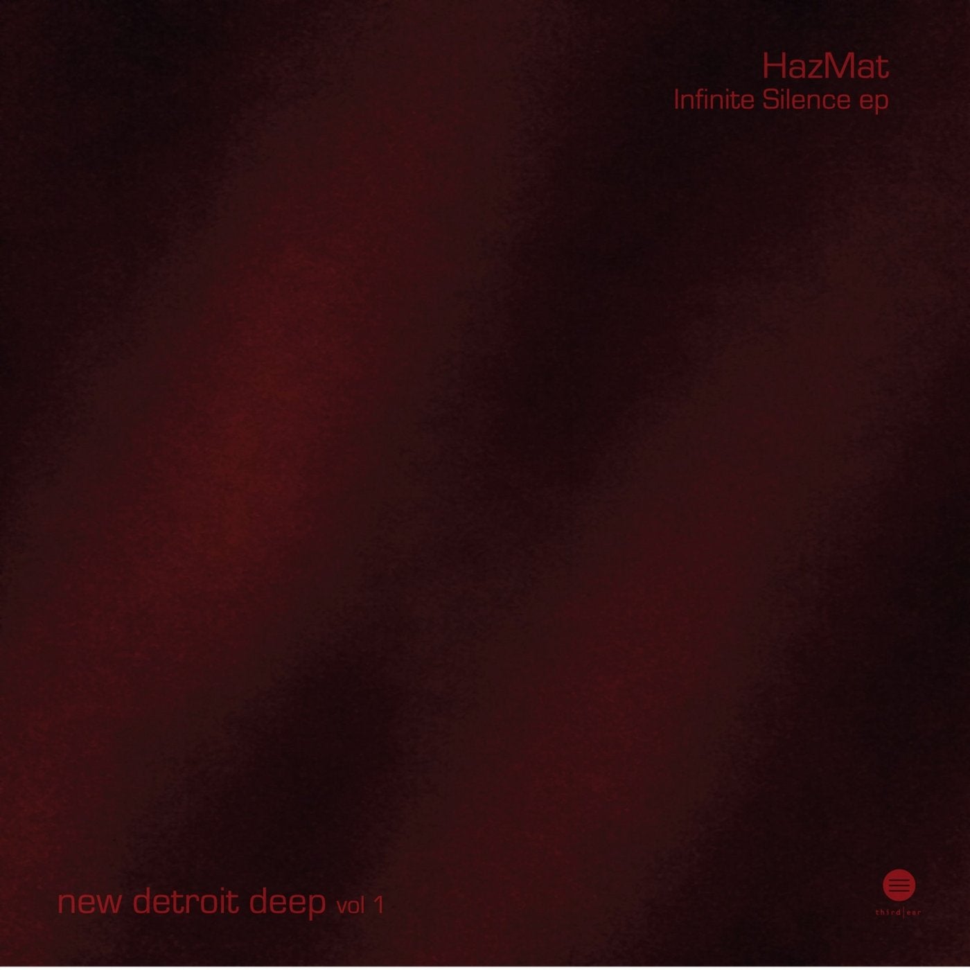 New Detroit Deep, Vol. 1: Hazmat - Infinite Silence