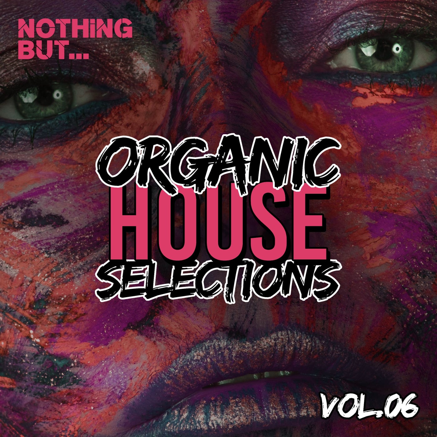 Nothing But... Organic House Selections, Vol. 06