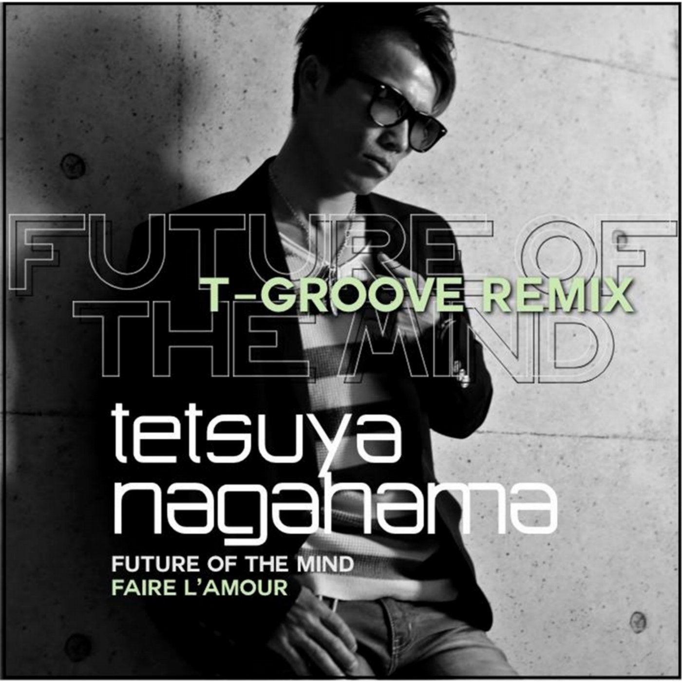 Future Of The Mind T-Groove Remix