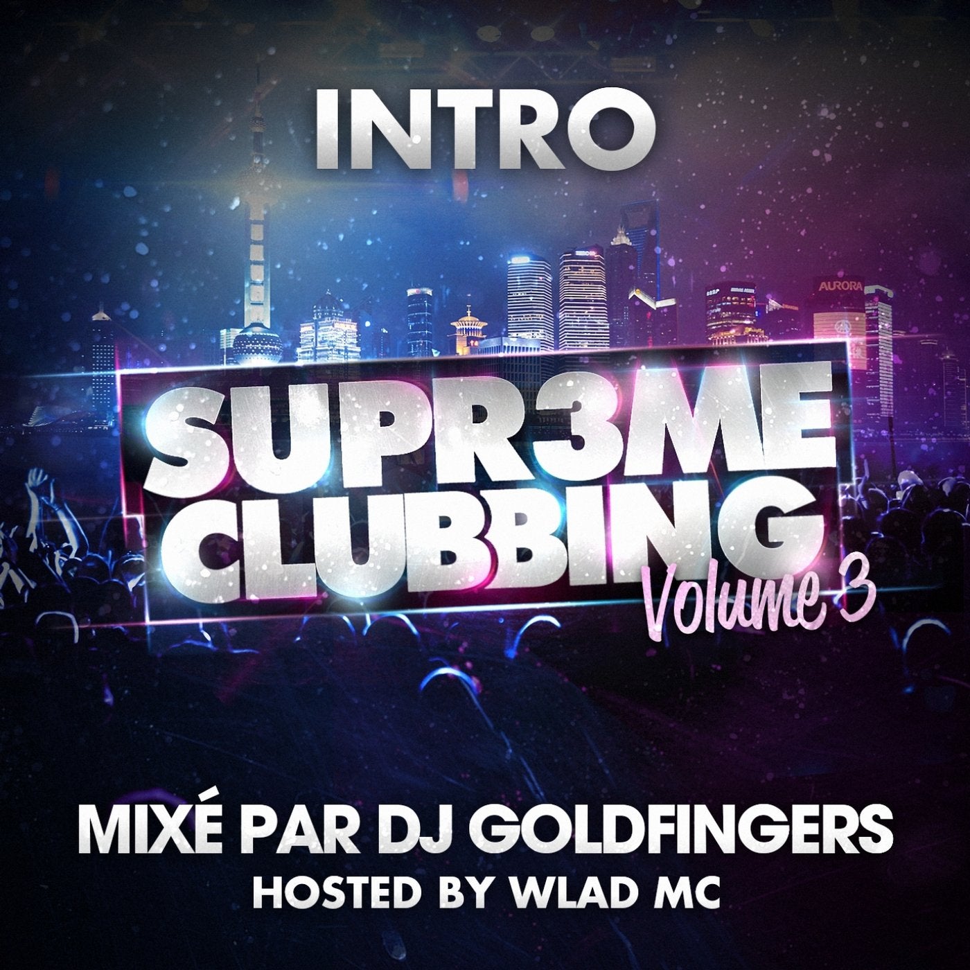 Intro Supreme Clubbing, Vol. 3 (Hosted By Wlad Mc)