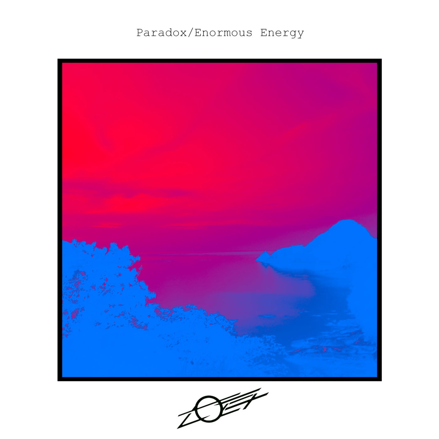 Paradox / Enormous Energy