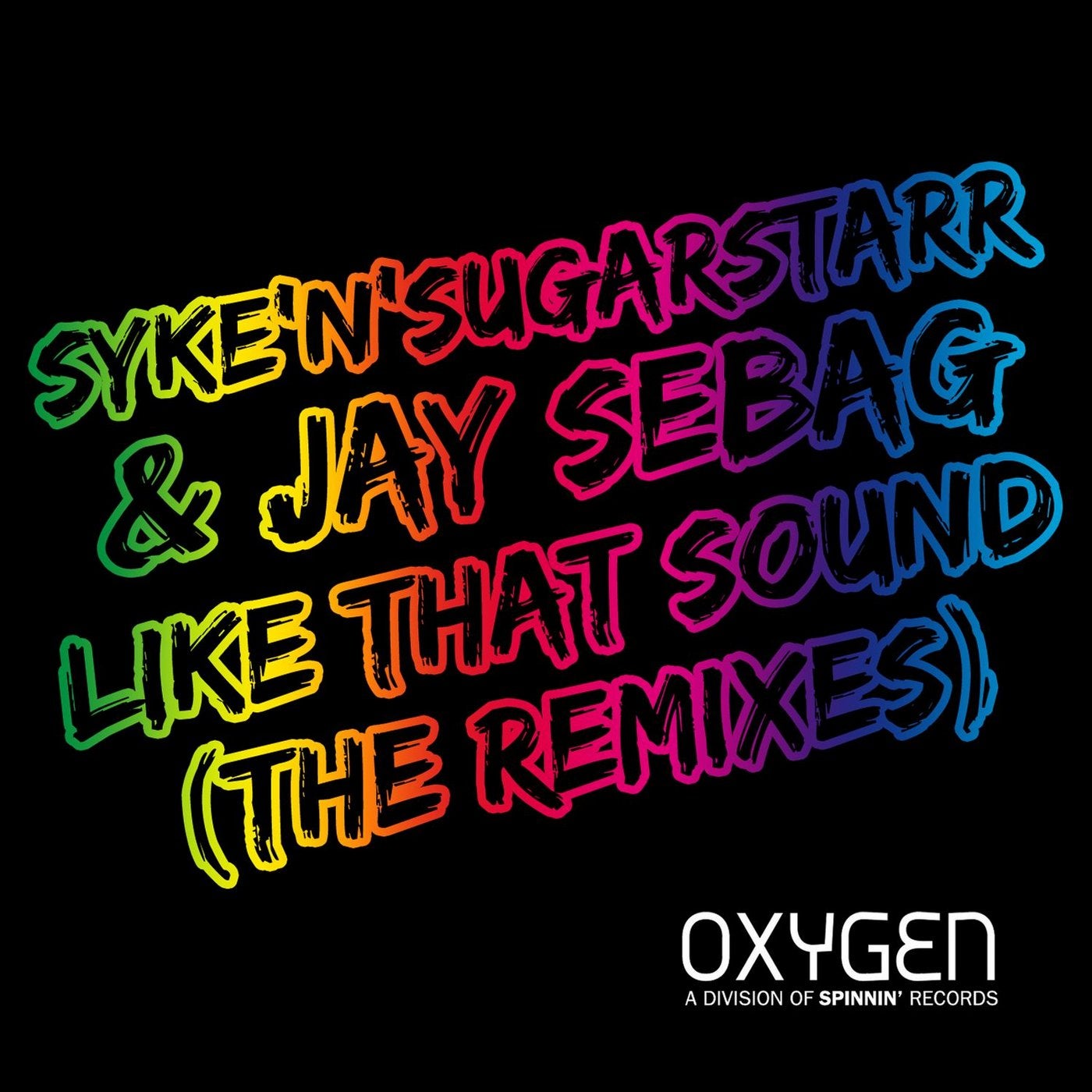 Like That Sound (The Remixes)
