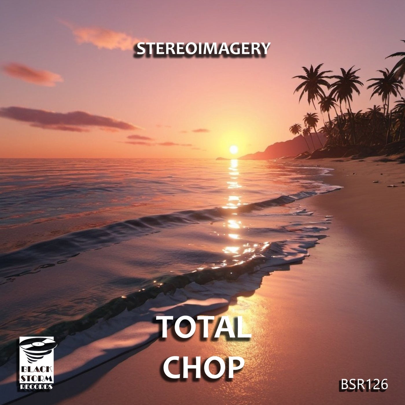 Stereoimagery –  Total Chop [Black Storm Records]