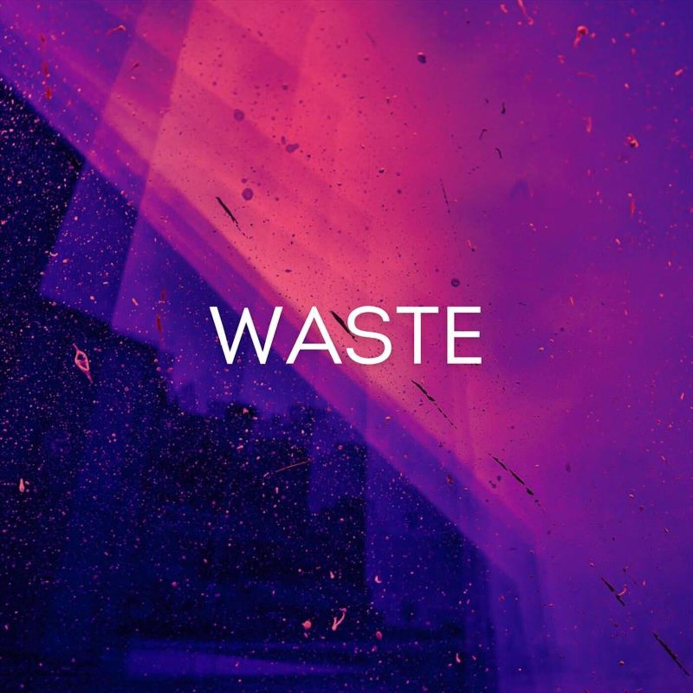 Waste