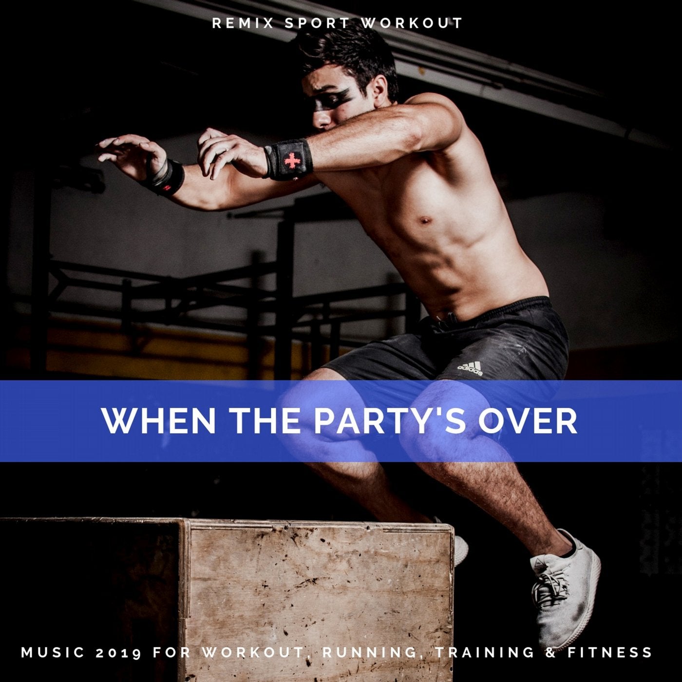 When the Party's Over (Music 2019 for Workout, Running, Training & Fitness)