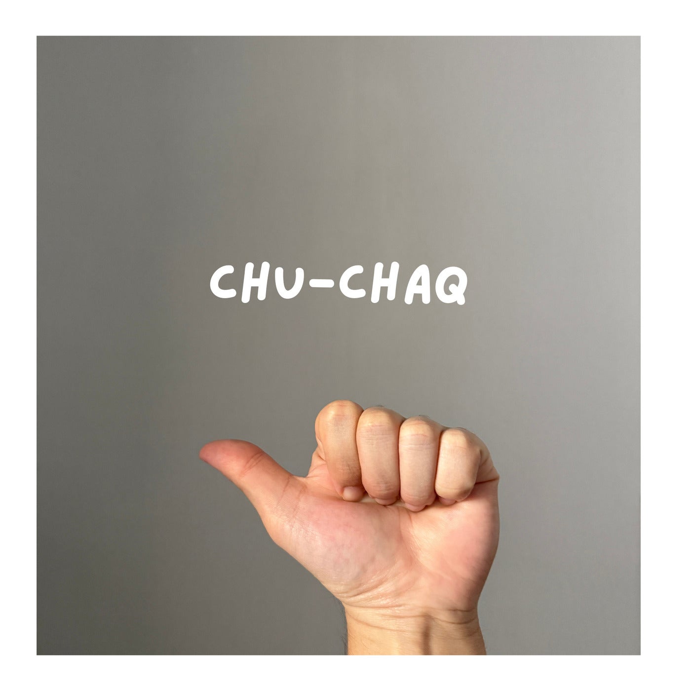 Chu-Chaq