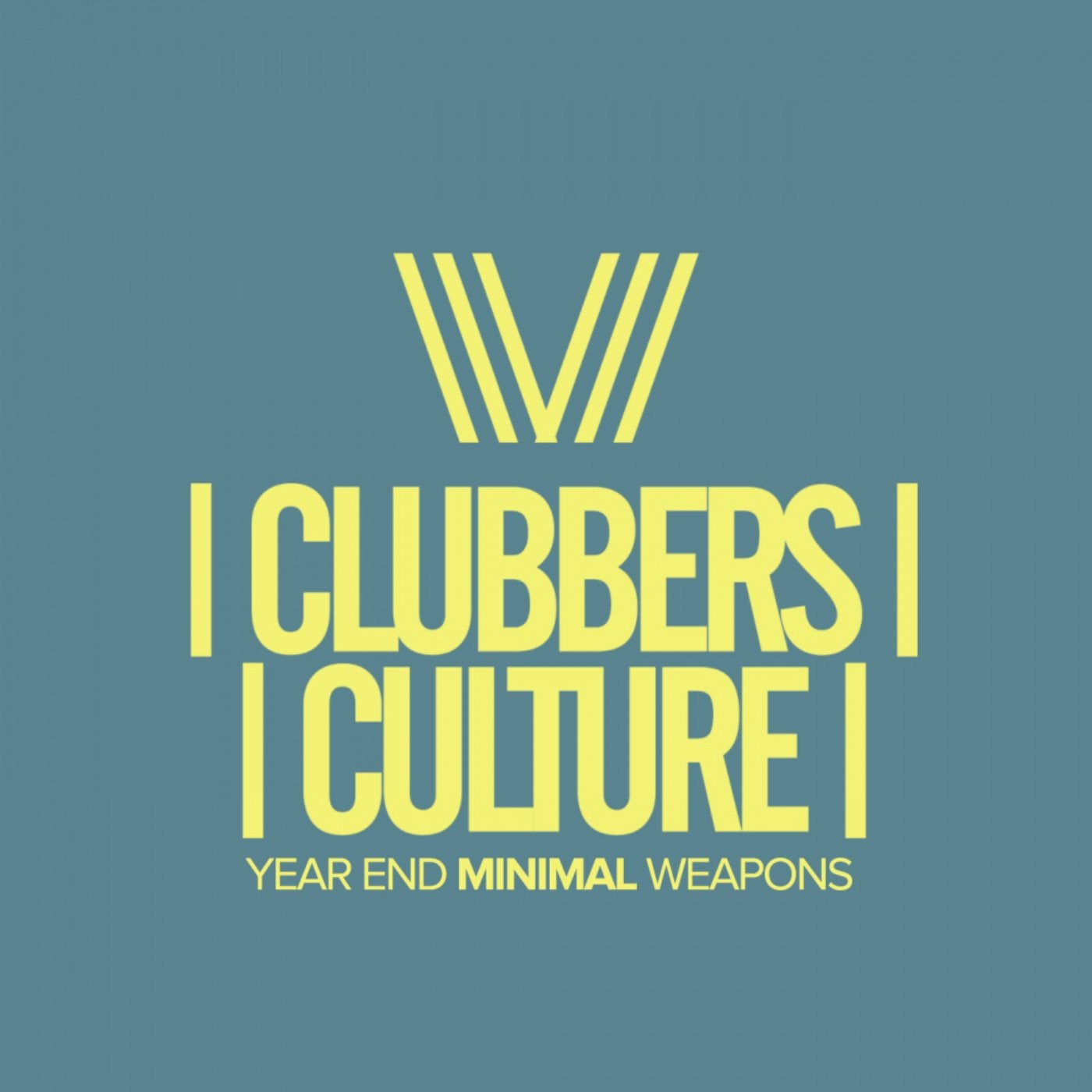 Clubbers Culture: Year End Minimal Weapons