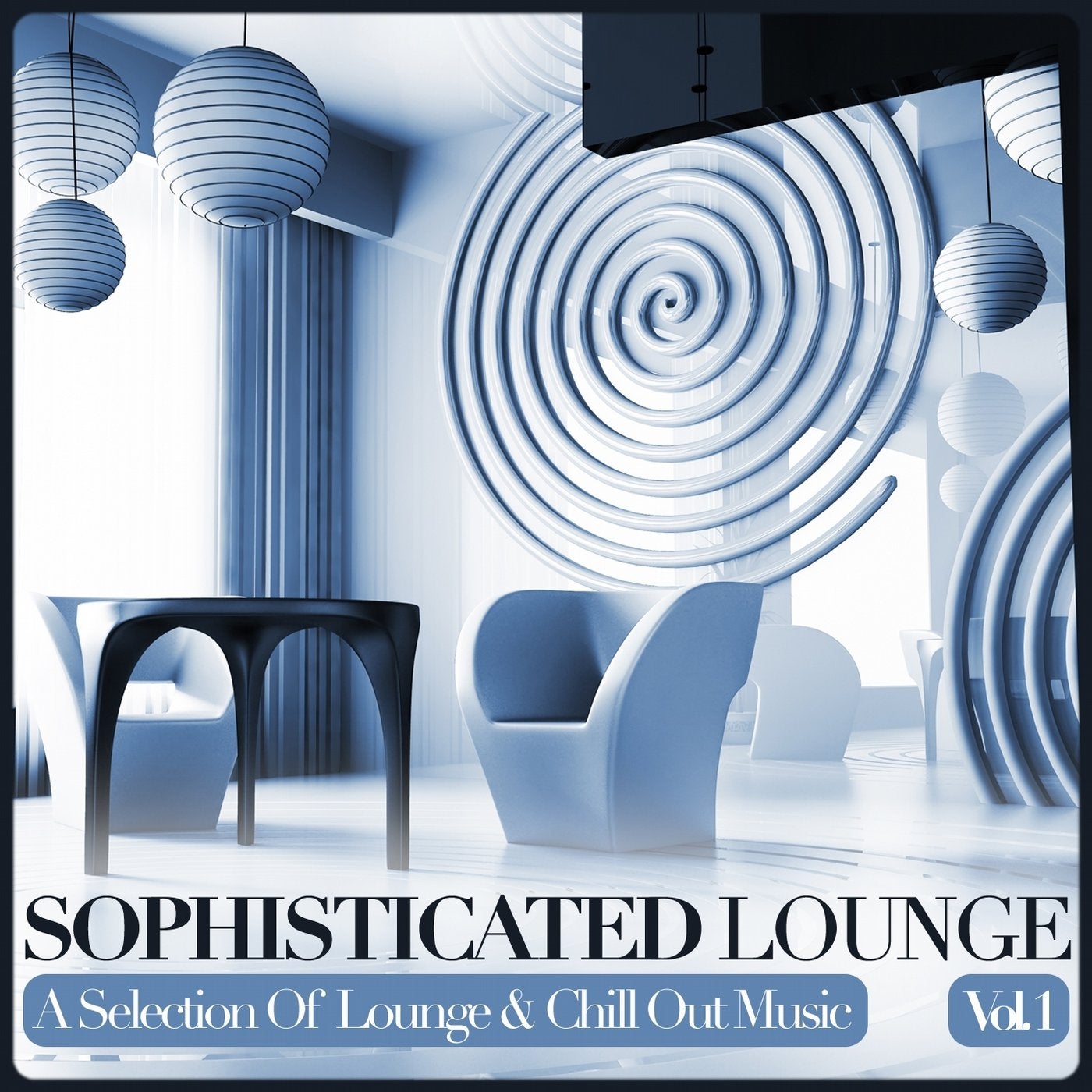 Sophisticated Lounge, Vol. 1 (A Selection Of Lounge & Chill Out Music)