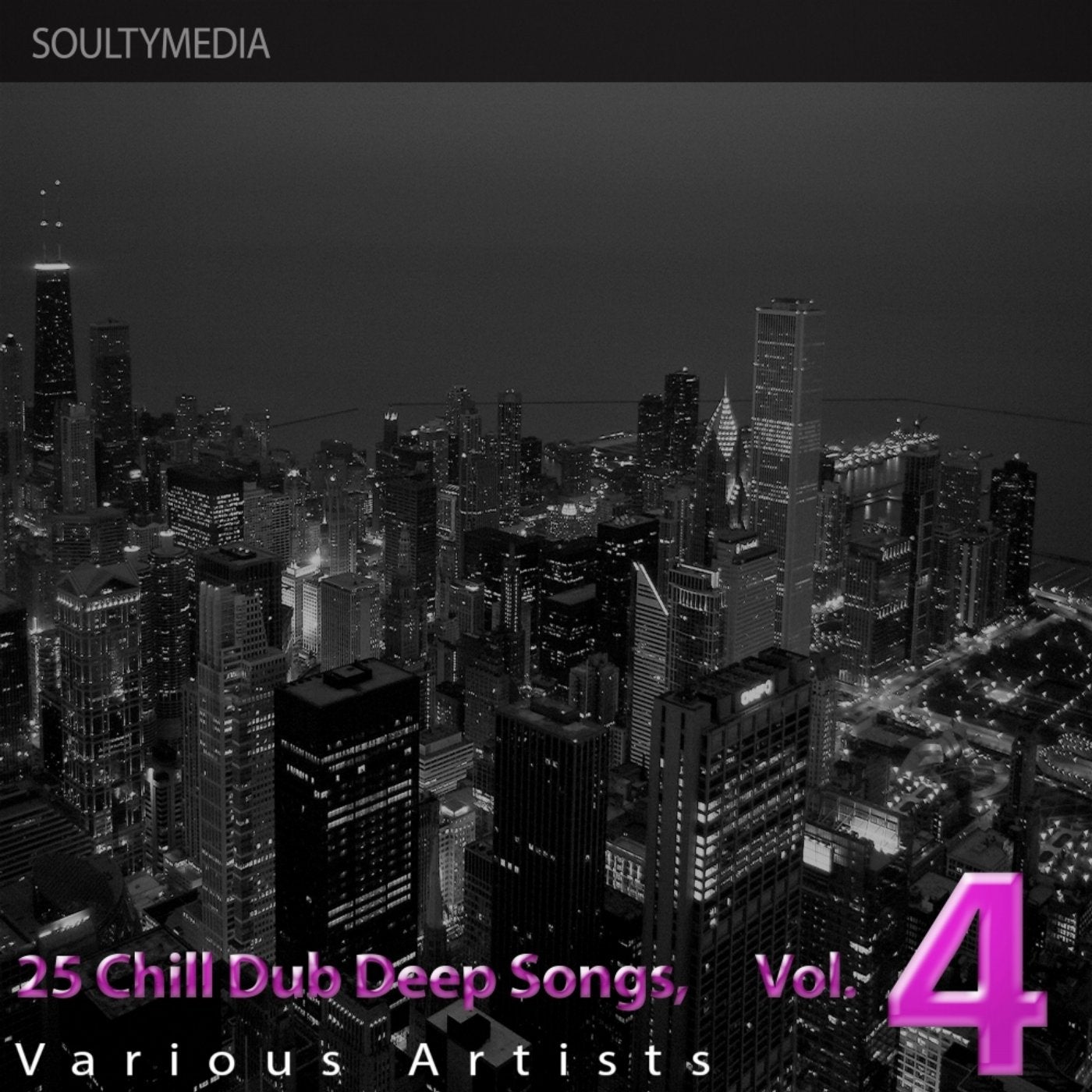 25 Chill Dub Deep Songs, Vol. 4
