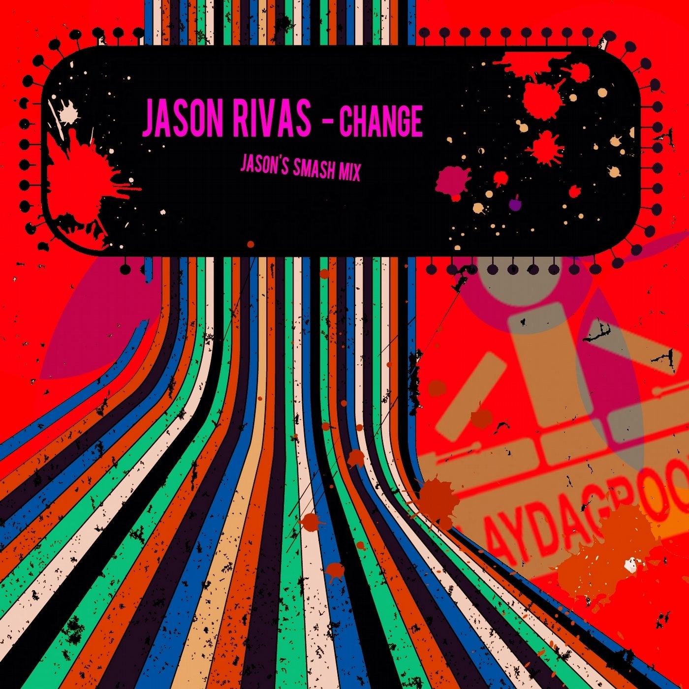 Change (Jason's Smash Mix)