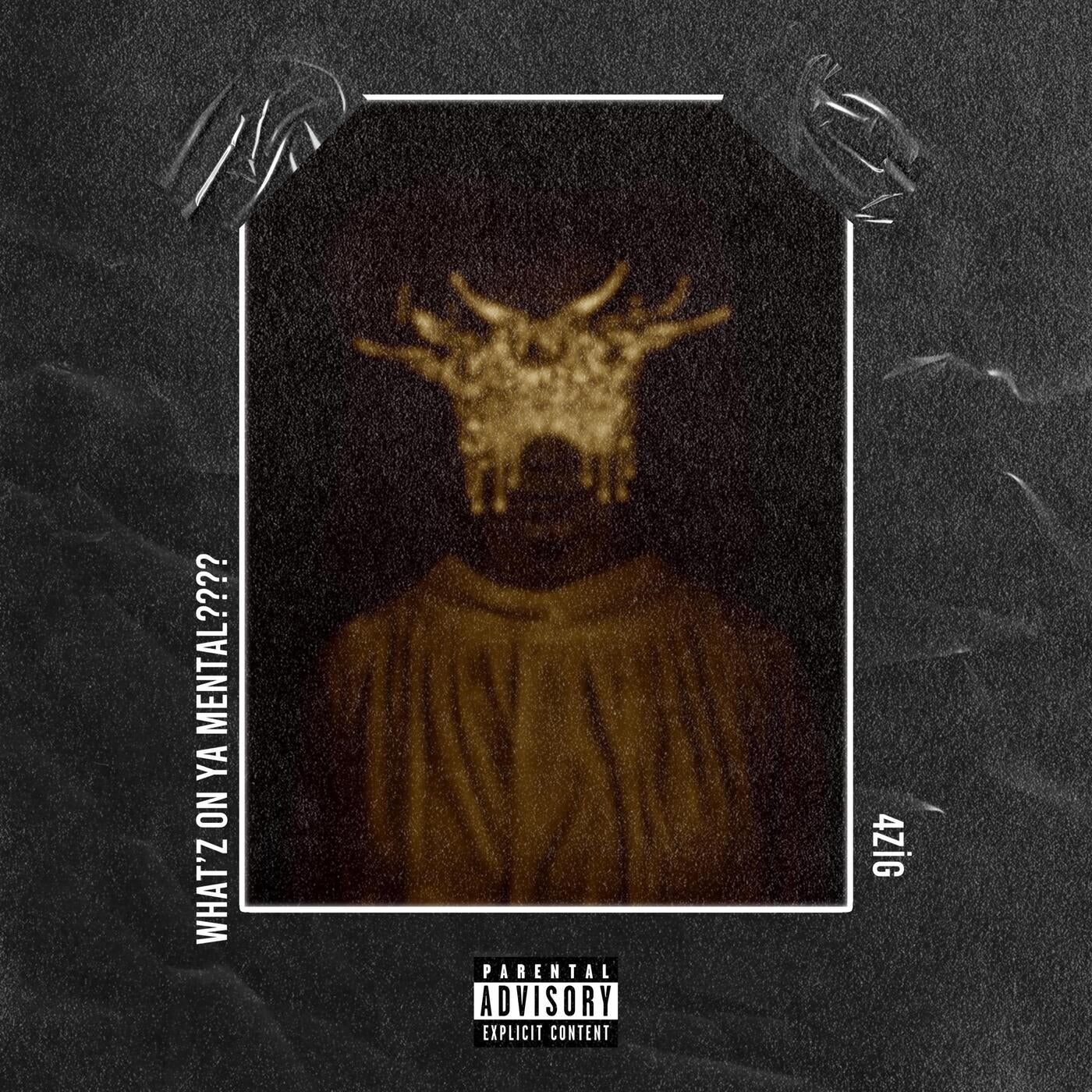 Cover art for What'Z on ya Mental...?