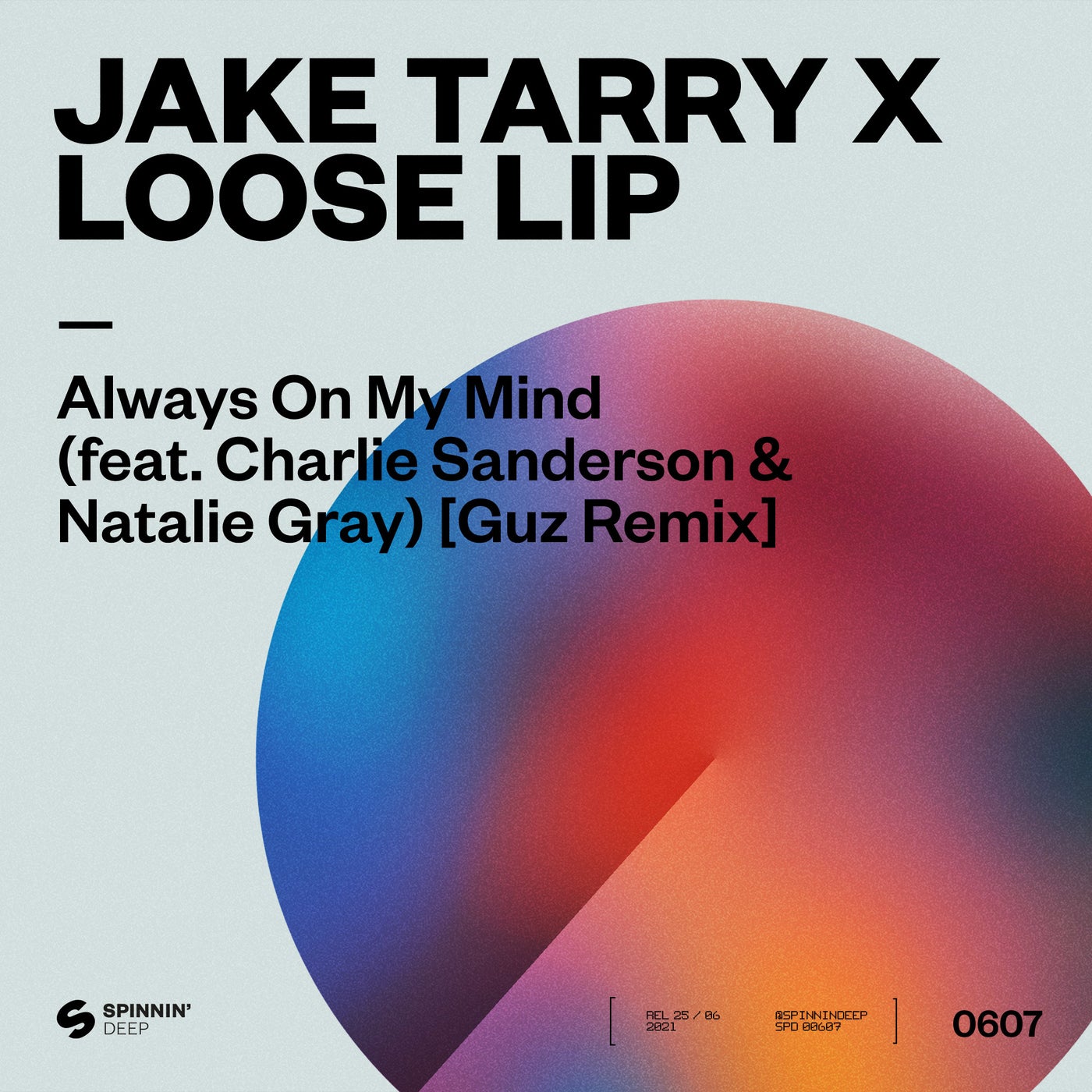 Jake Tarry, Charlie Sanderson, Natalie Gray, Loose Lip - Always On My ...