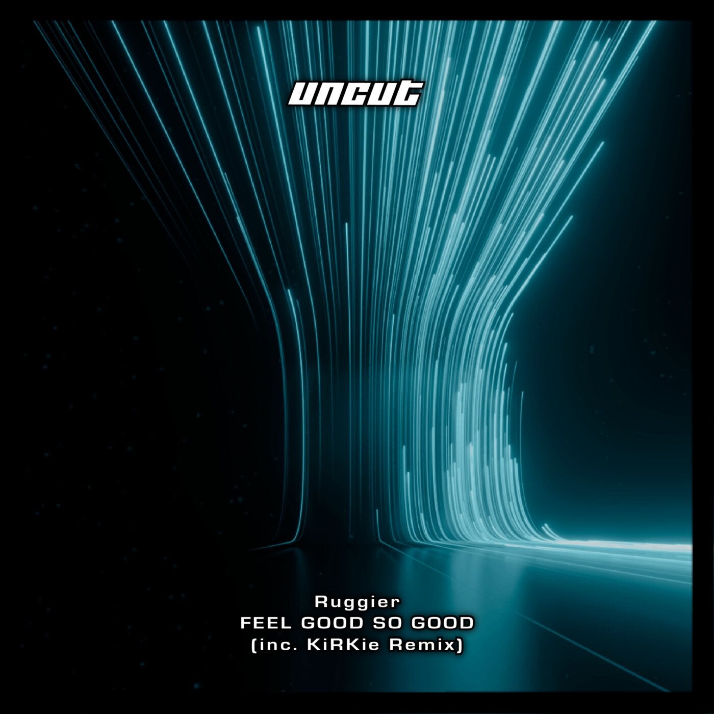 Feel Good So Good (Inc. KiRKie Remix)