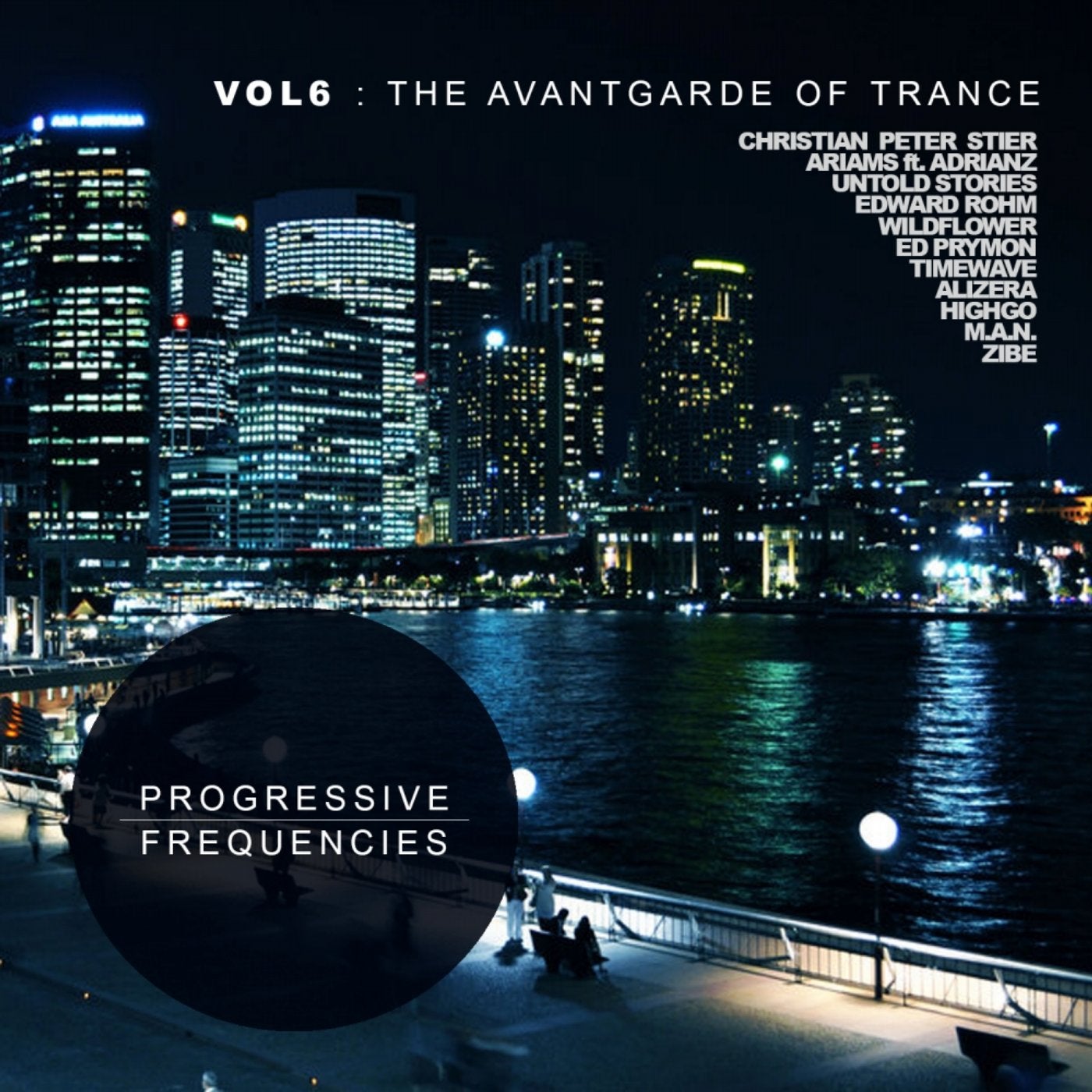 Progressive Frequencies, Vol. 6: The Avantgarde Of Trance