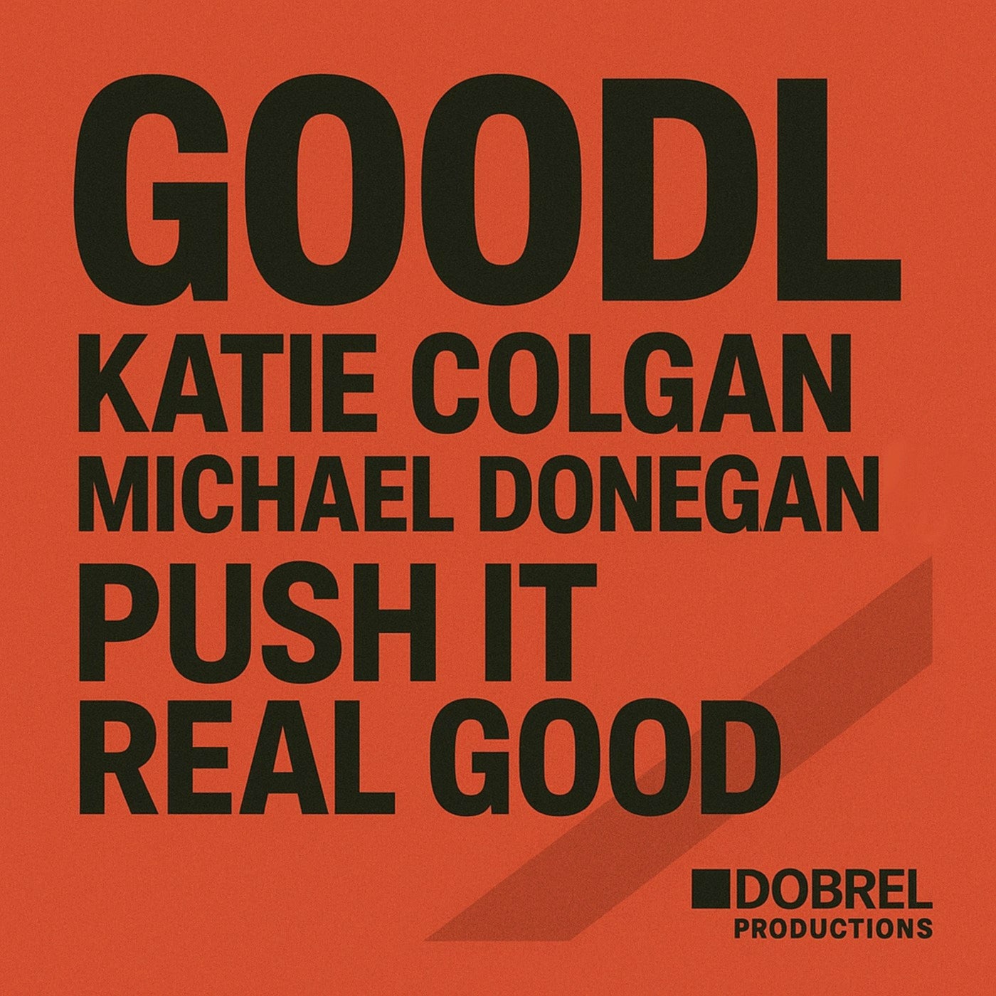 Push It Good (feat. Micheal Donegan)