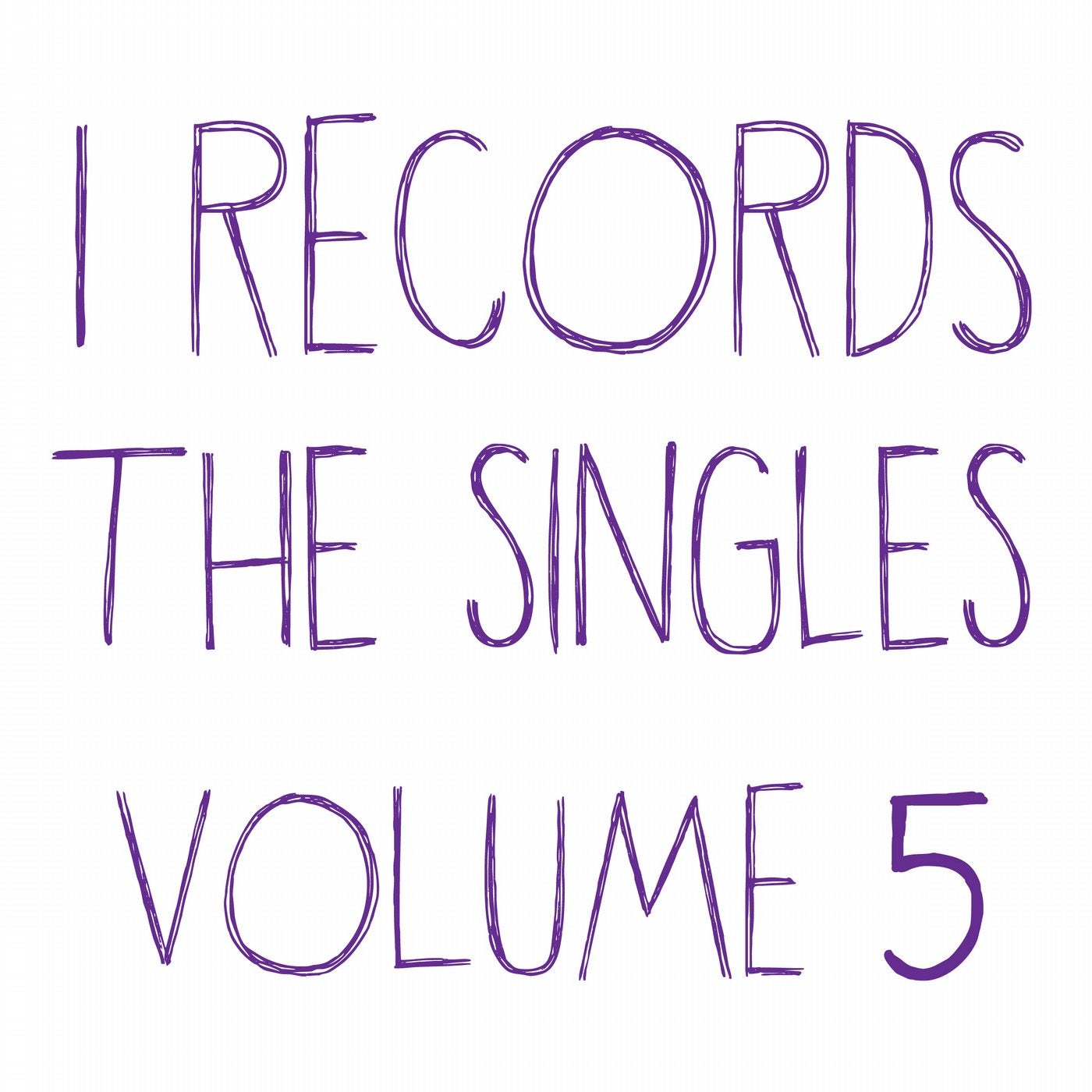 I Records The Singles Volume 5
