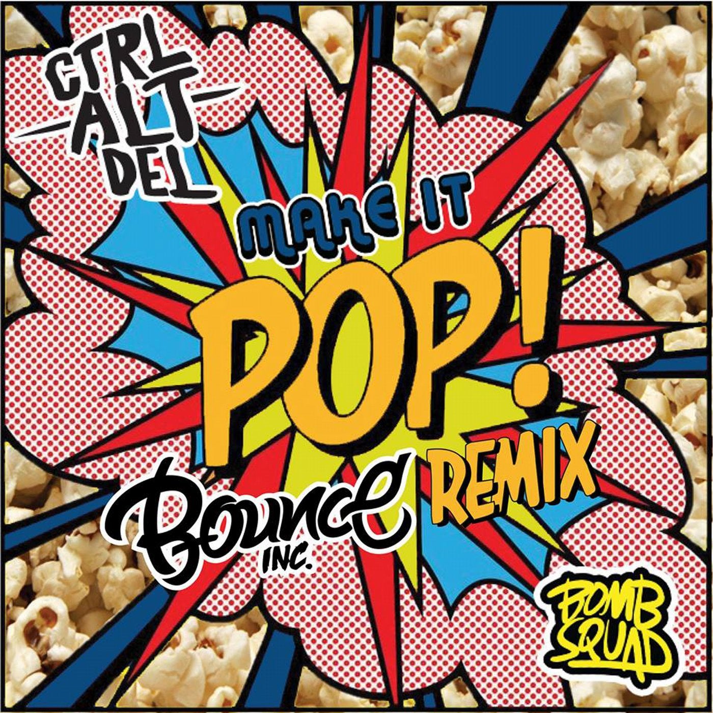 Make It Pop (Bounce Inc. Remix)