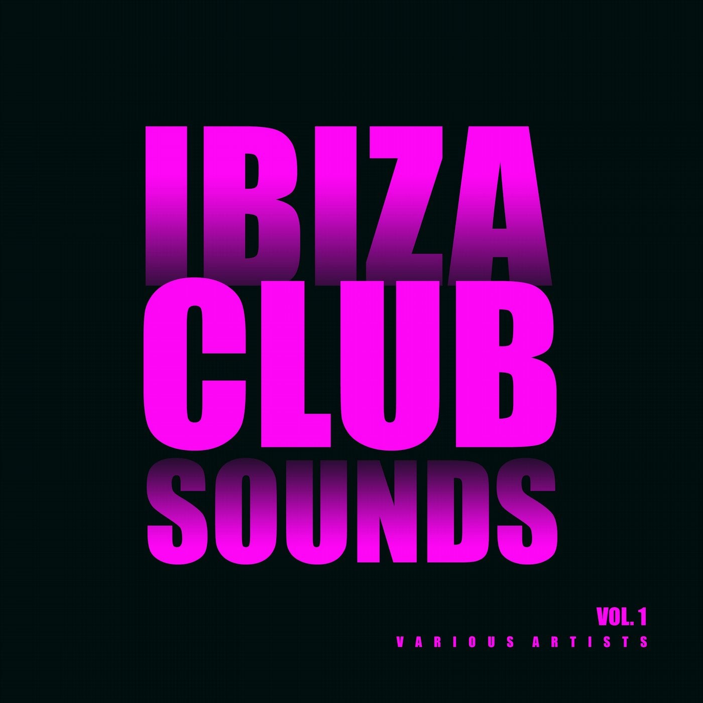 Ibiza Club Sounds, Vol. 1