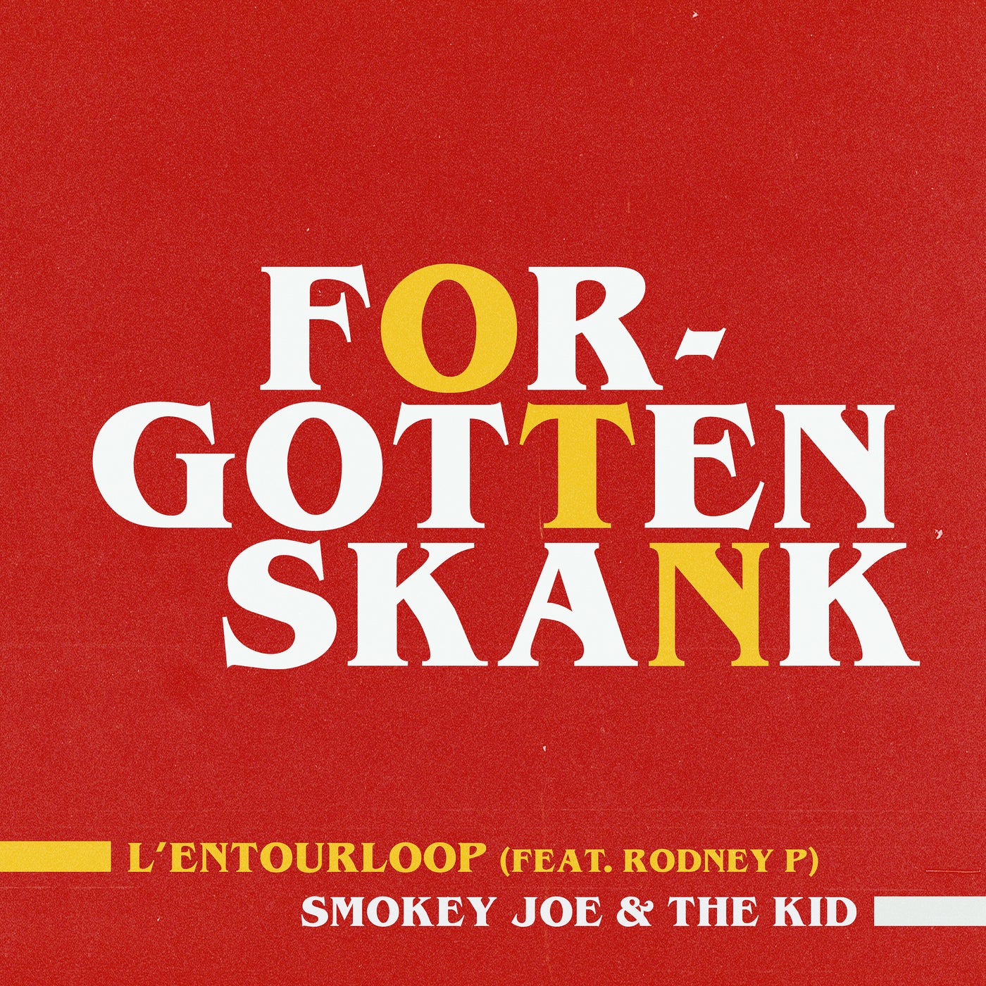 Forgotten Skank (feat. Rodney P) [Smokey Joe & The Kid Remix]