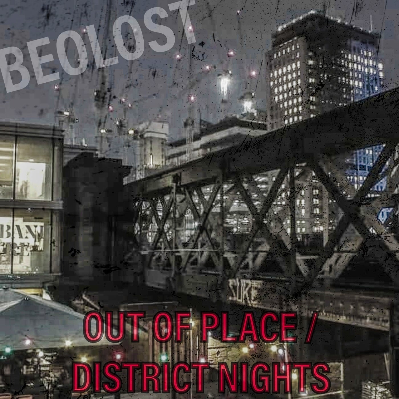 Out of Place / District Nights
