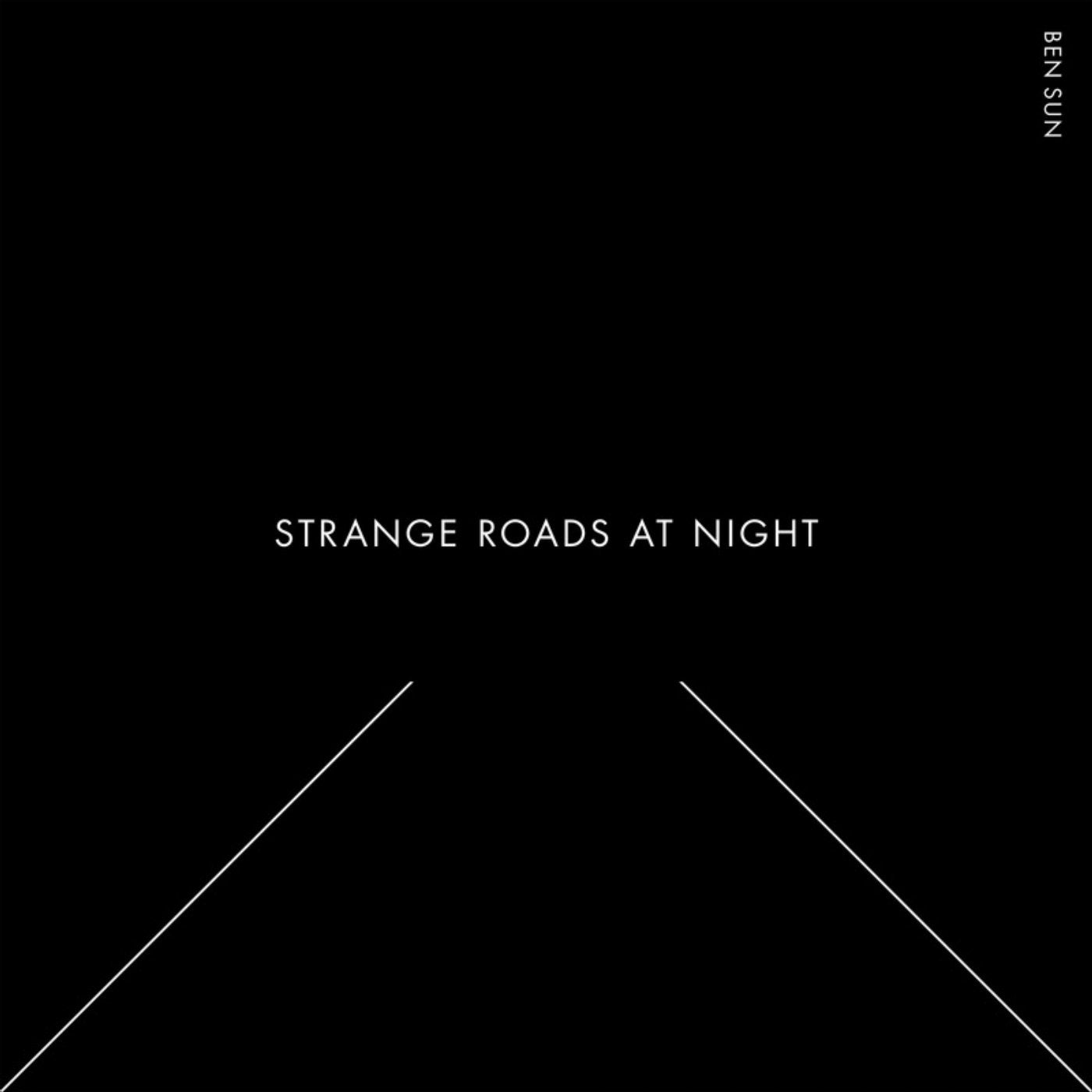 Strange Roads at Night